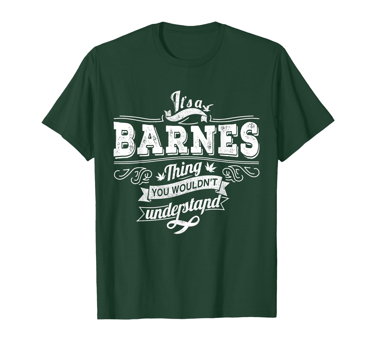It's A BARNES Thing You Wouldn't Understand Family Name T-Shirt