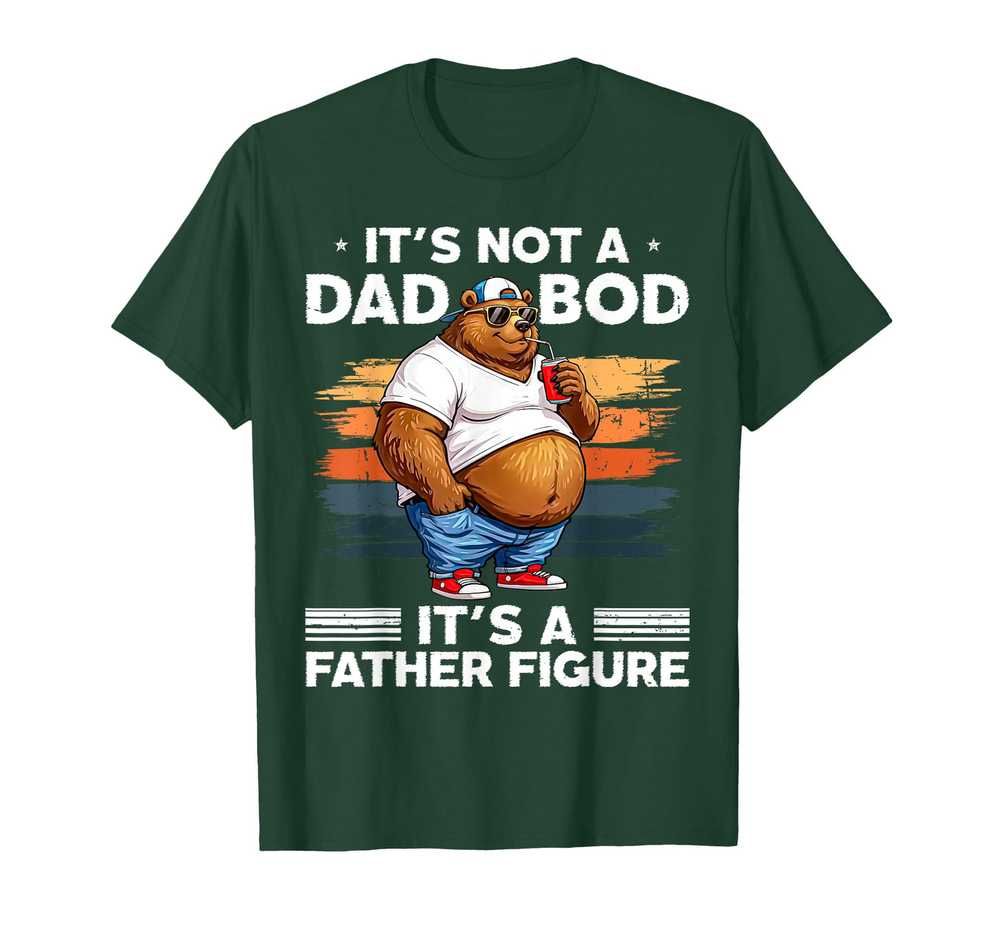 It's Not A Dad Bod It's Father Figure Funny Bear Vintage T-Shirt