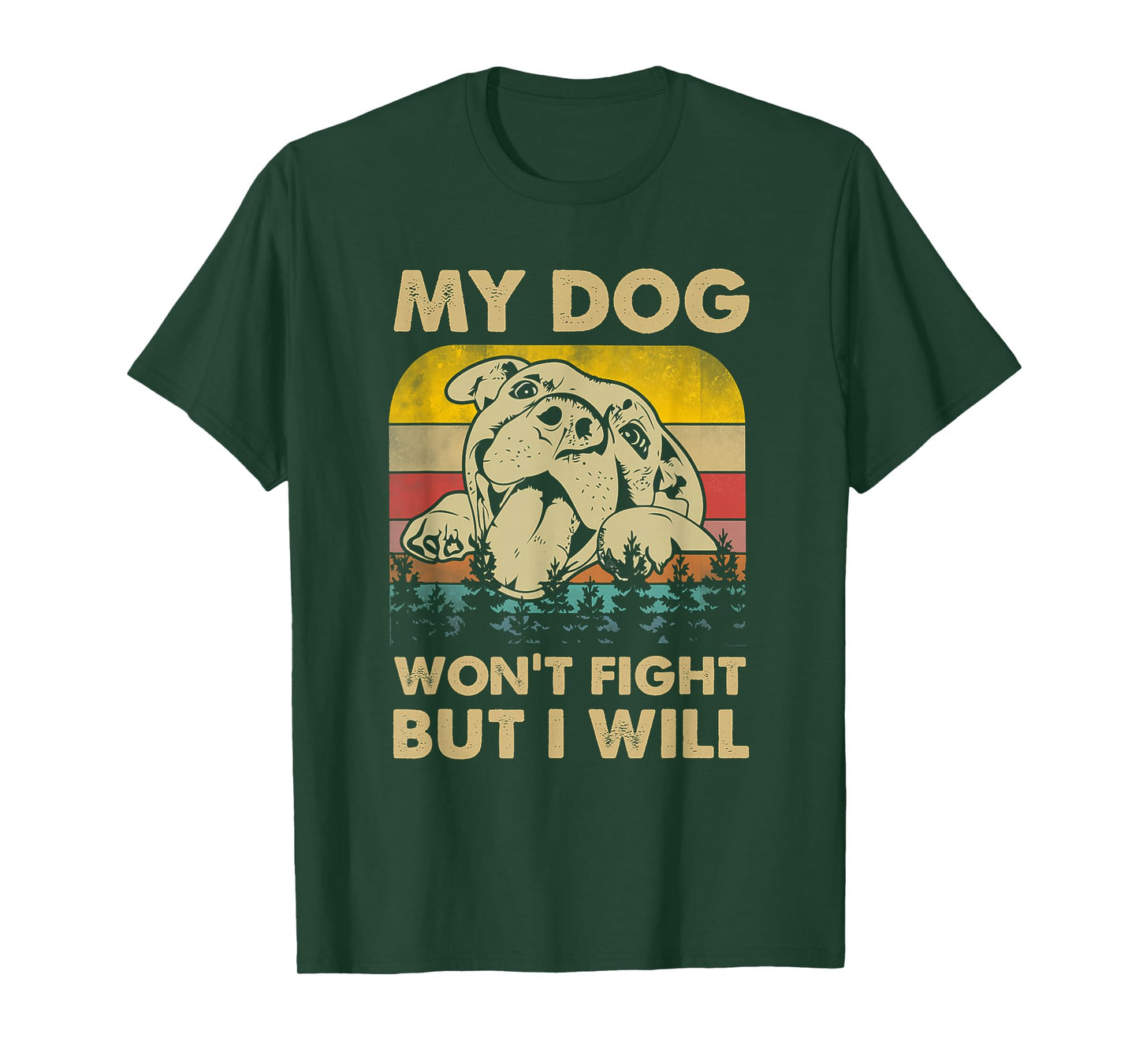 My Dog Won't Fight But I Will Vintage Pitbull T-Shirt