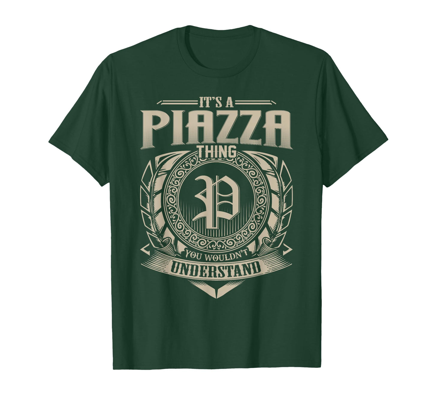 It's A PIAZZA Thing You Wouldn't Understand Name Vintage T-Shirt