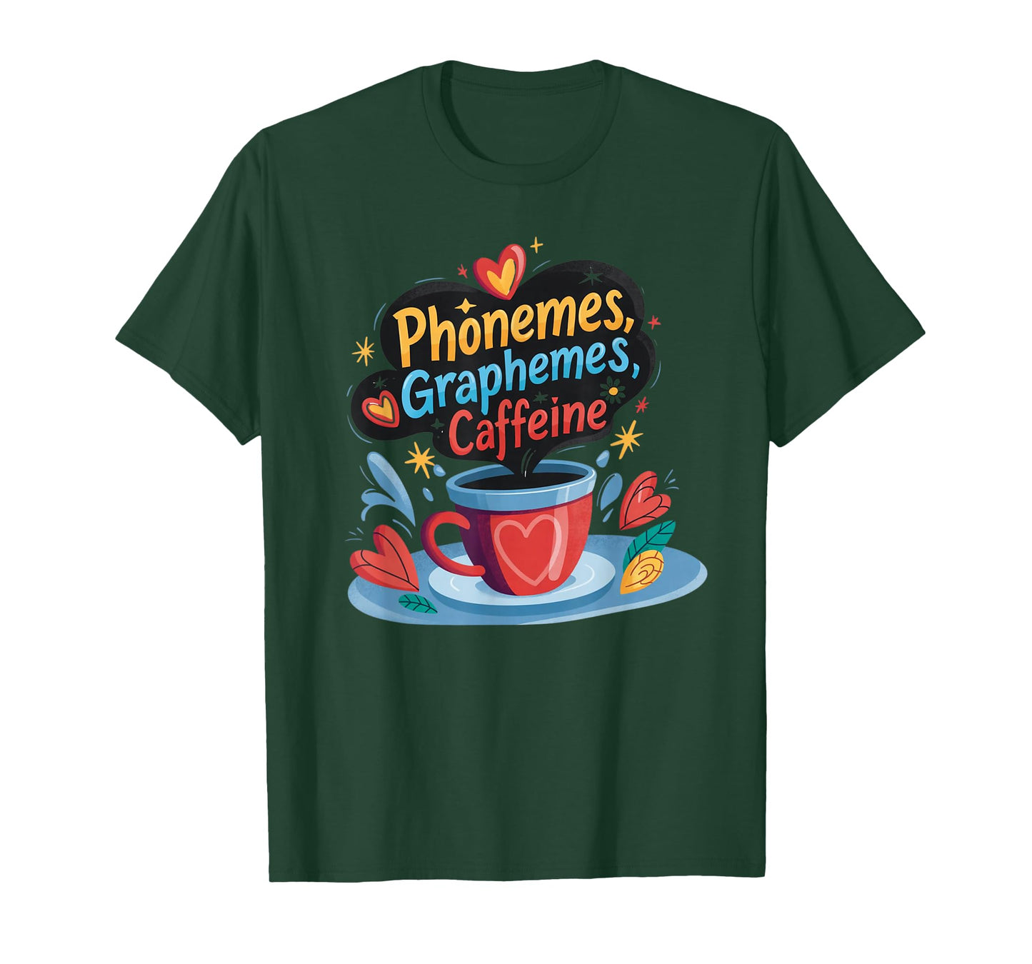 Phonemes Graphemes Caffeine Cute Coffee Lover Design T-Shirt