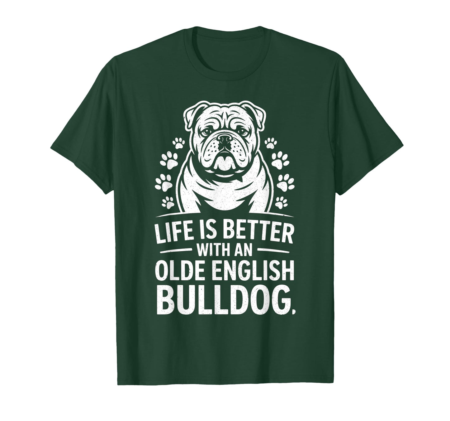 Proud Olde English Bulldog Life is Better Dog Funny T-Shirt