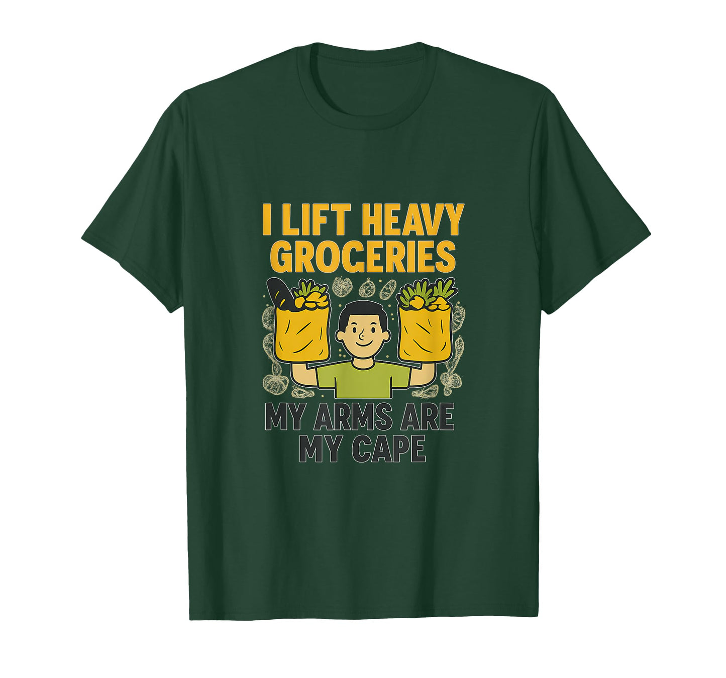 Grocery Weightlifting Hero I Lift Heavy Groceries Design T-Shirt