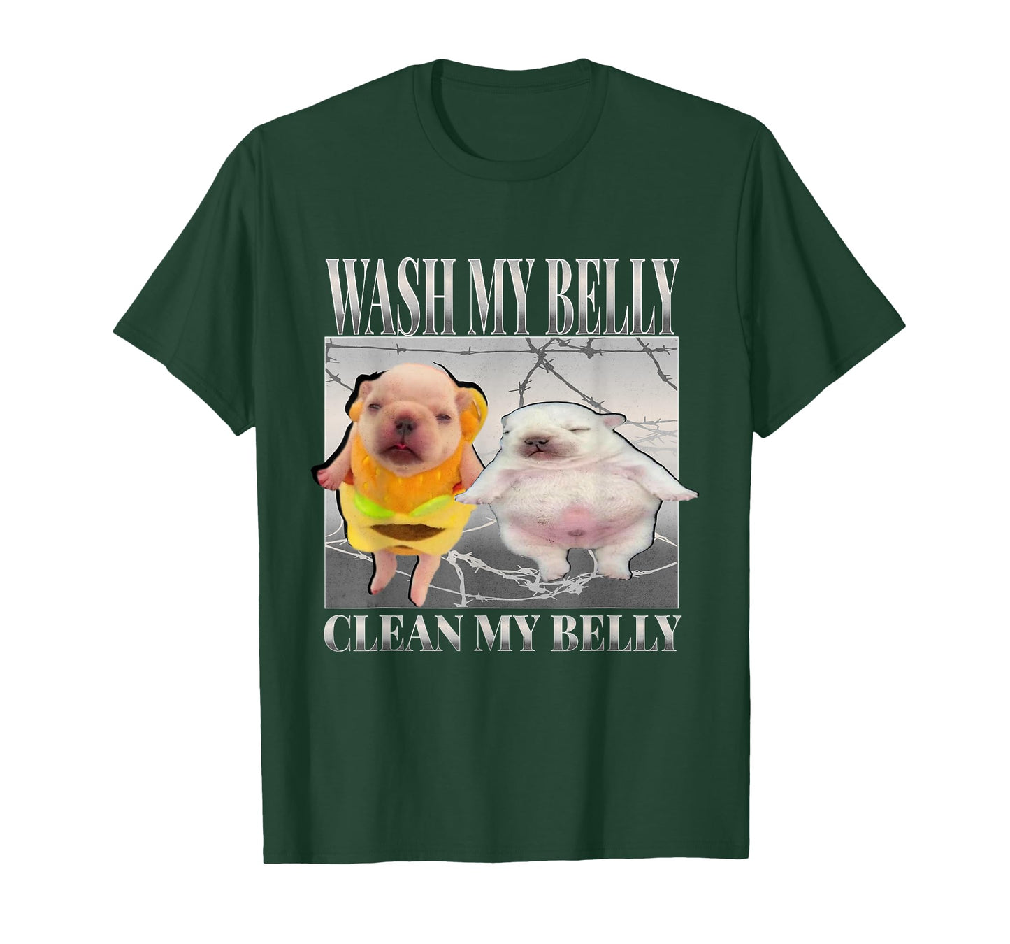 Funny pibble Meme wash My Belly Clean My Belly Meme T-Shirt