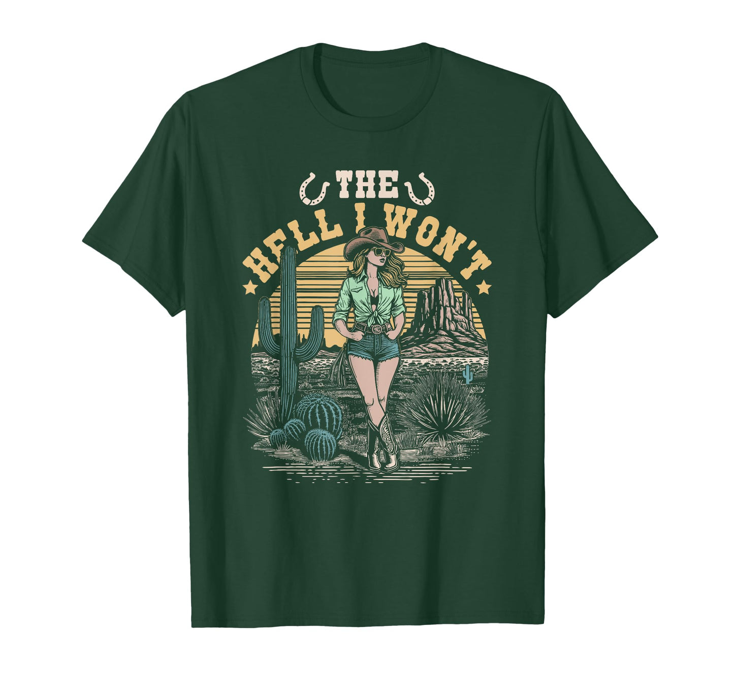 Hell I Won't Cowgirl T-Shirt