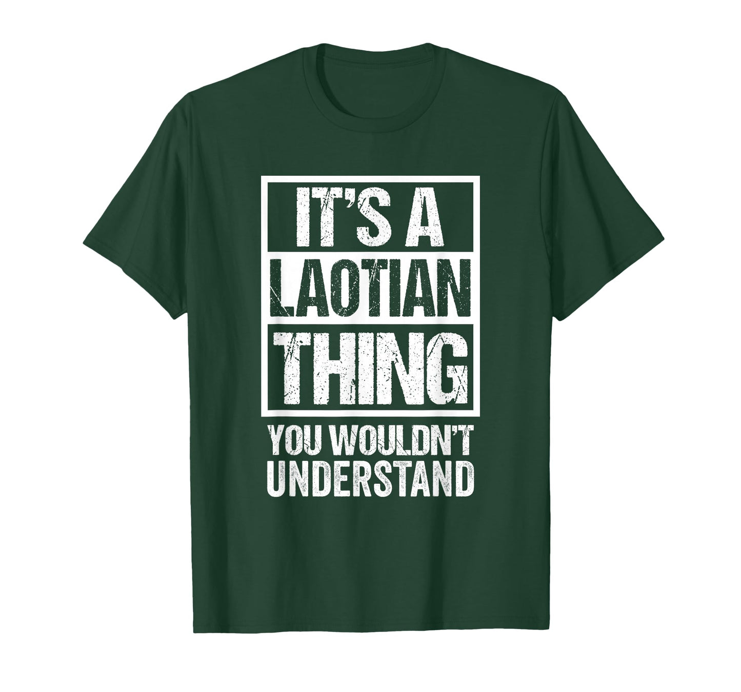 It's A Laotian Thing You Wouldn't Understand Laos T-Shirt