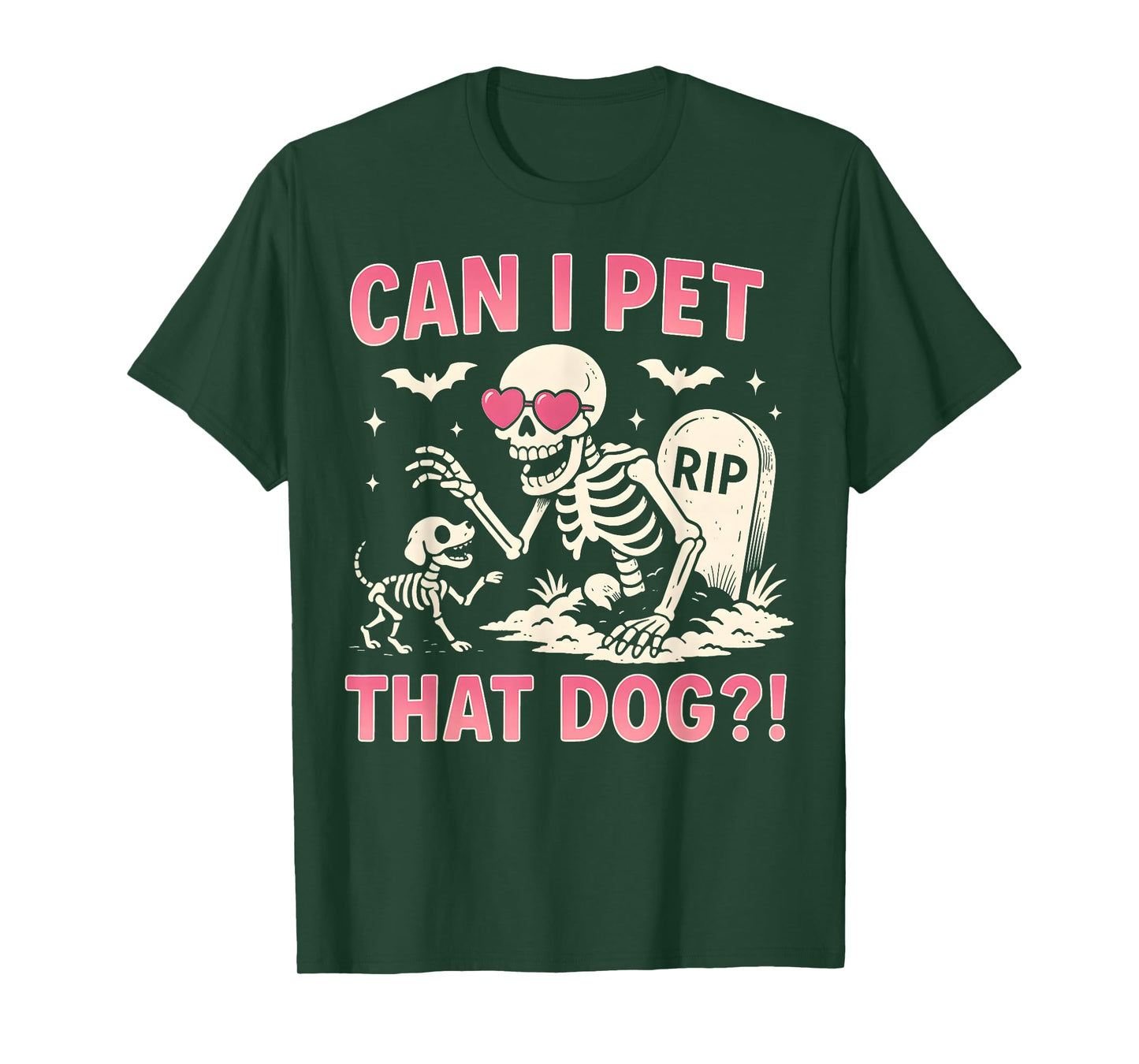 Can I Pet That Dog Funny Skeleton Dog Lover Halloween T-Shirt