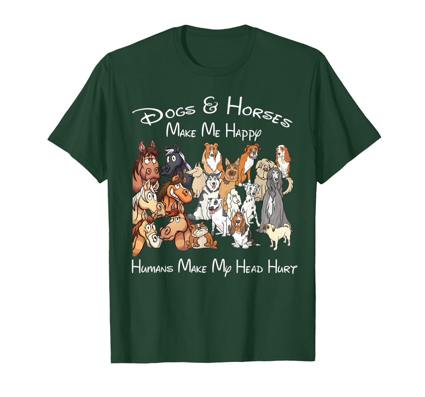 Dogs And Horse Make Me Happy Humans Make My Head Hurt T-Shirt