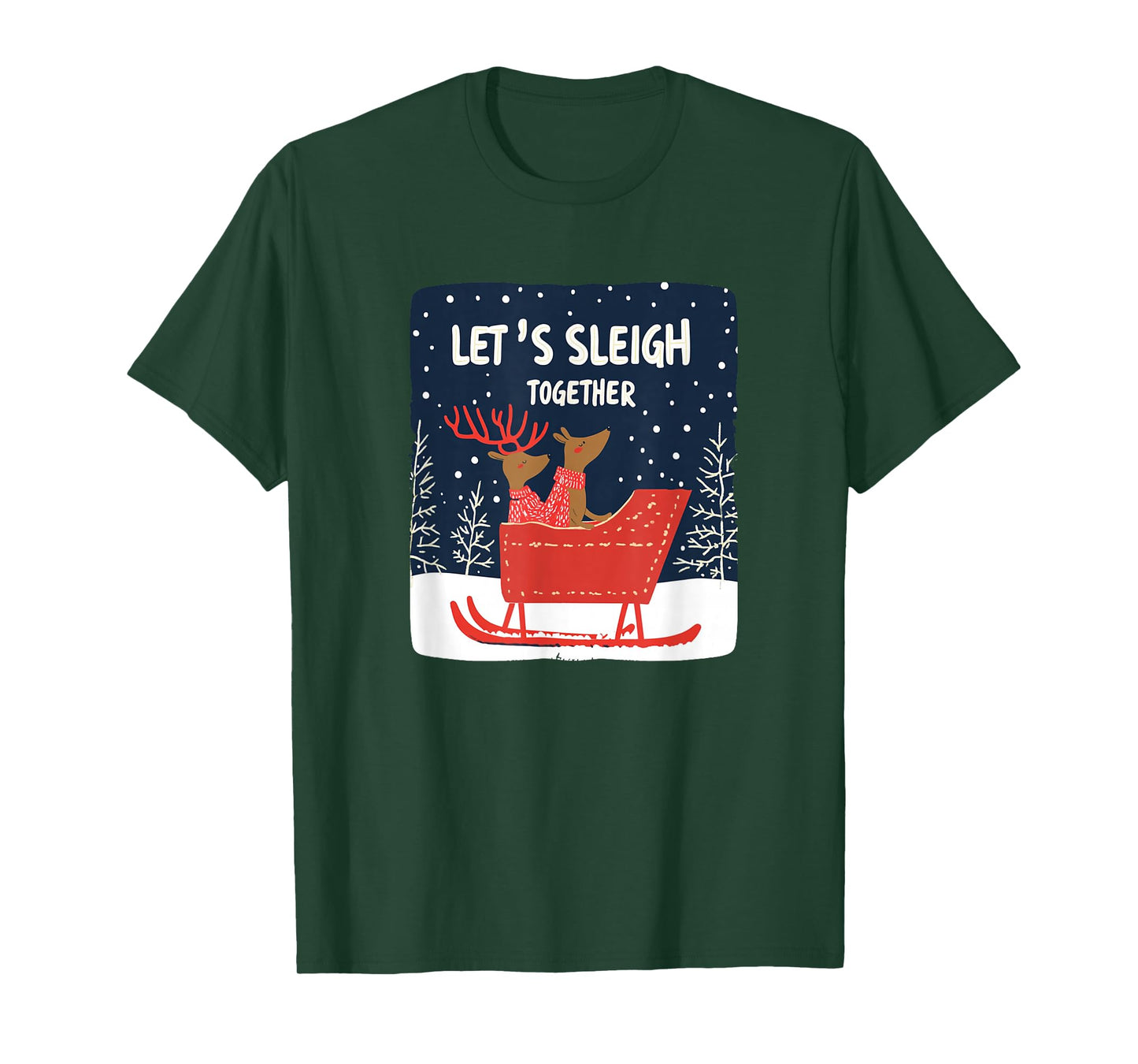 Funny Lets Sleigh Together Speech for Naughty Christmas T-Shirt