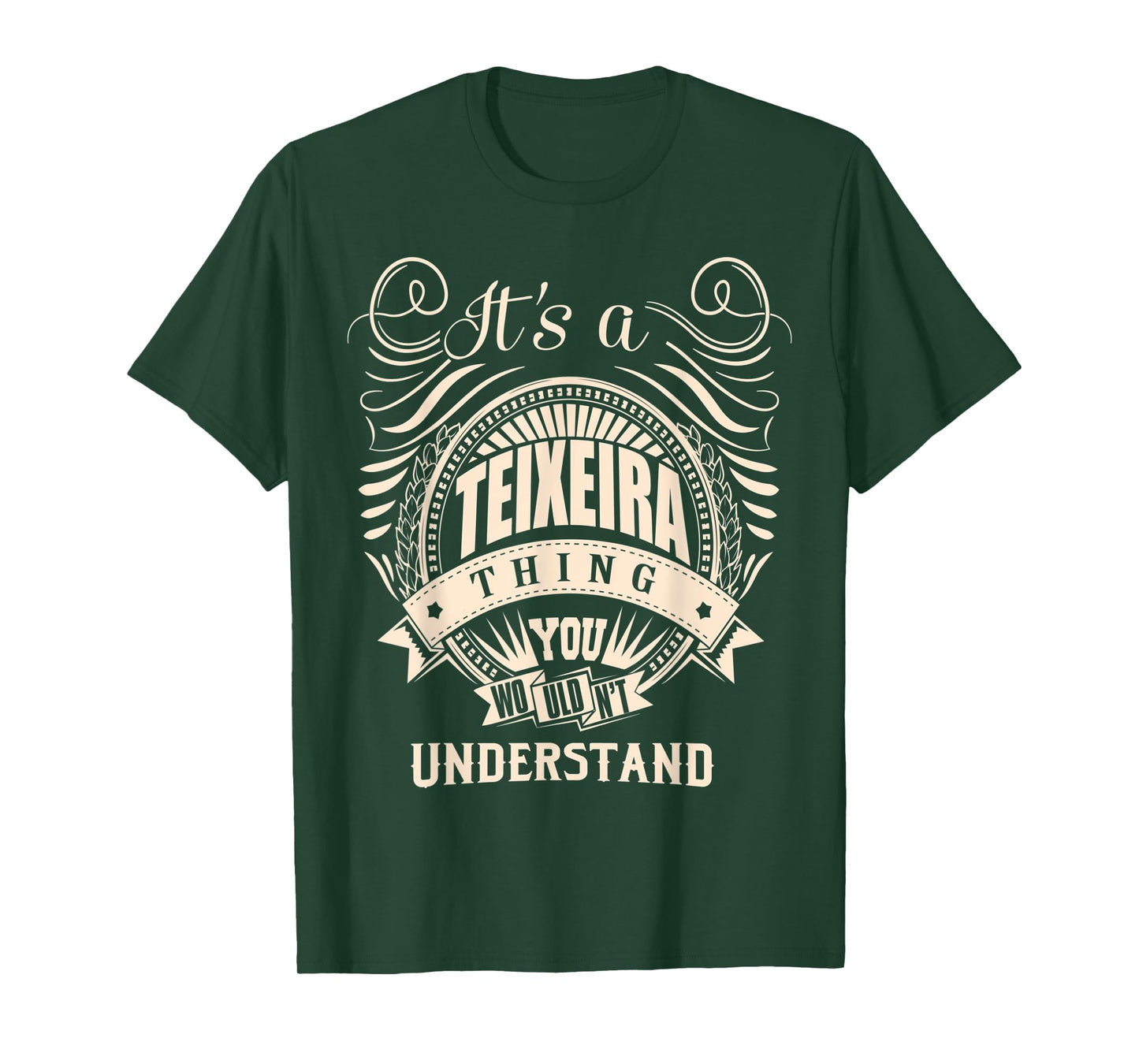 It's a TEIXEIRA Thing You Wouldn't Understand Gifts T-Shirt