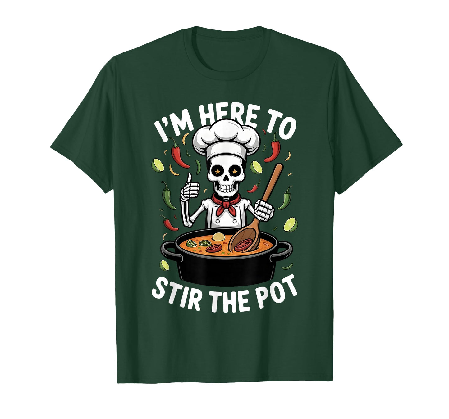 I'm Here to Stir The Pot Funny Cooking Lover Pun Men Women T-Shirt