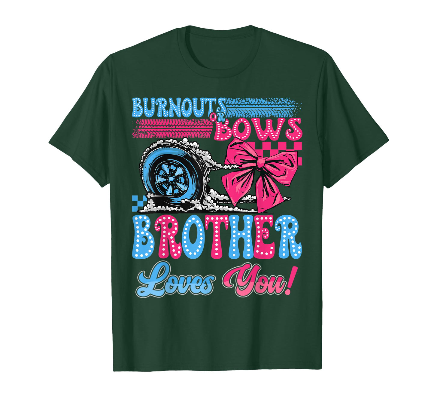 Burnouts or Bows Brother Loves You Gender Reveal Party T-Shirt
