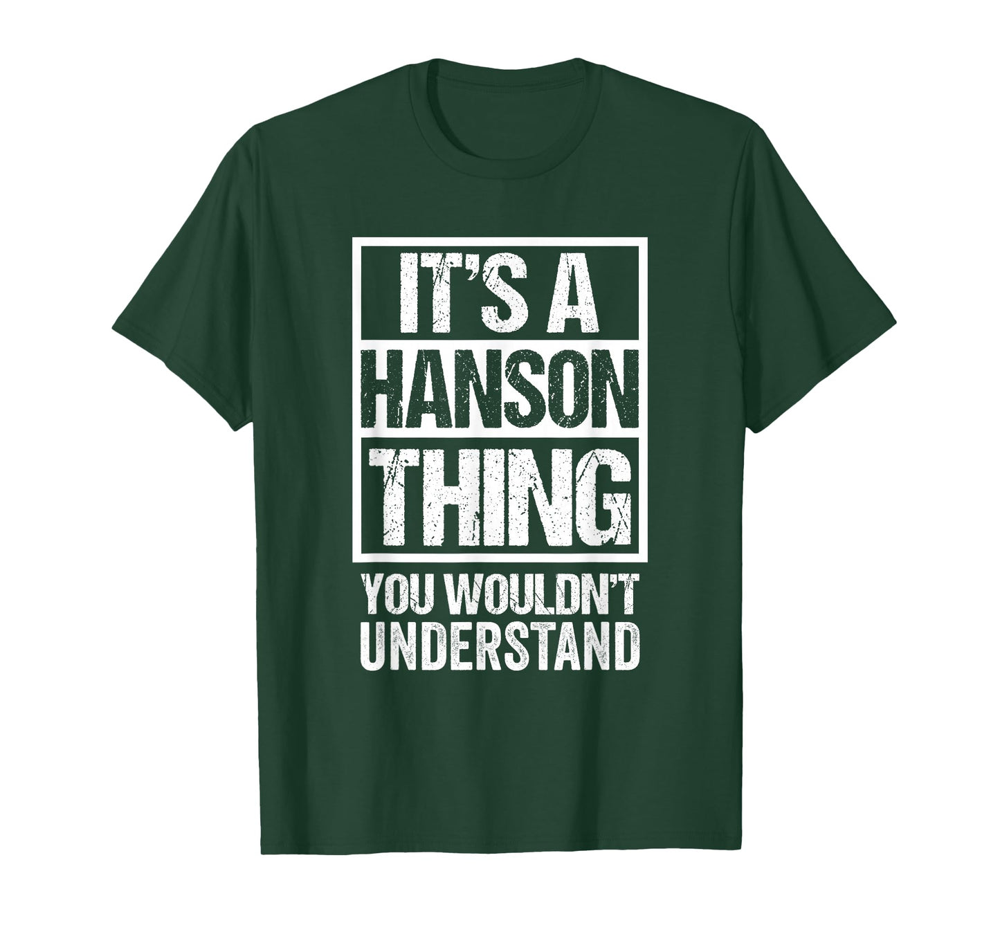 It's A Hanson Thing You Wouldn't Understand Surname Name T-Shirt