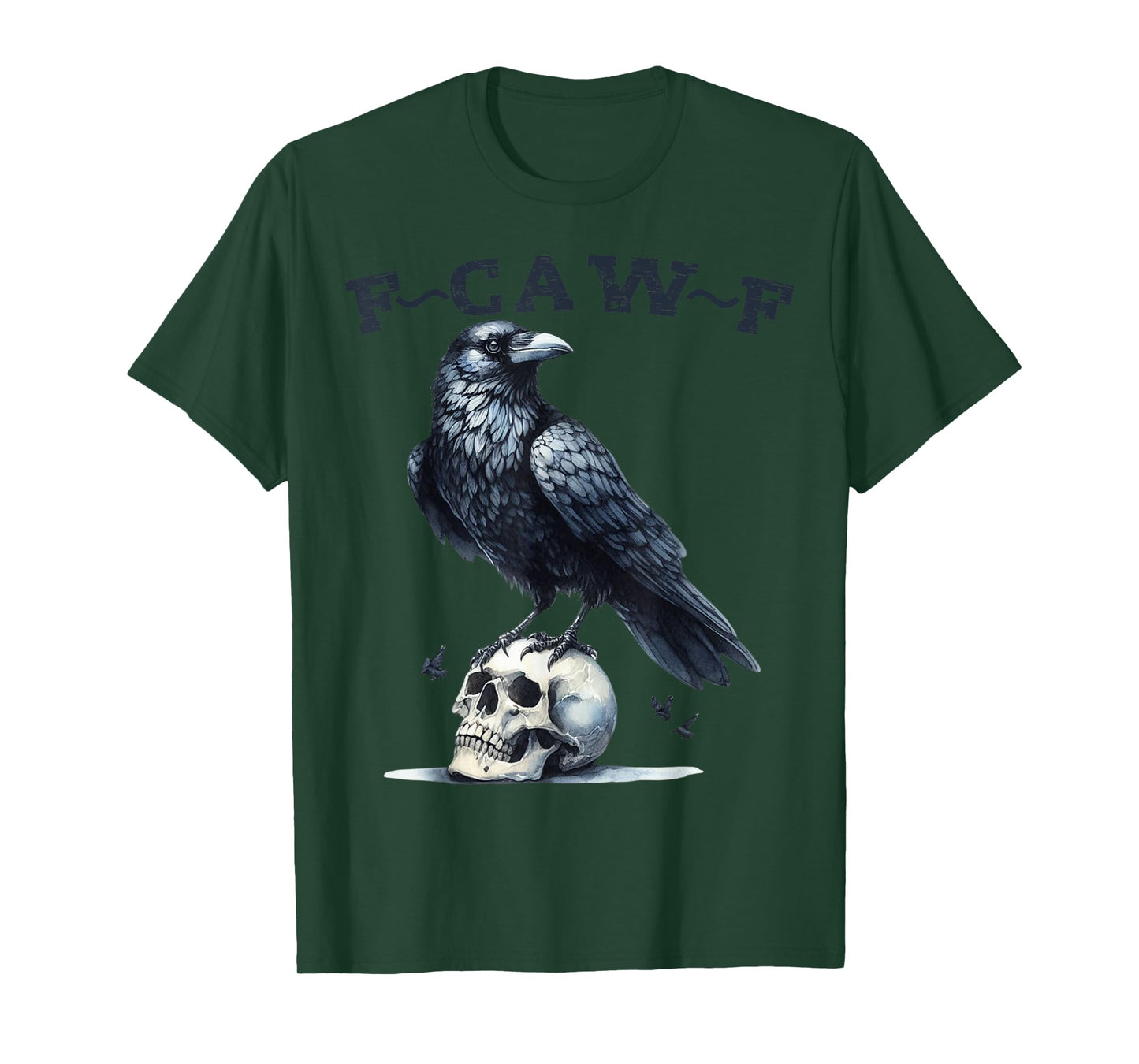 Funny F-caw-F Raven Skull Gothic Crow Black Dark Humor Sense T-Shirt