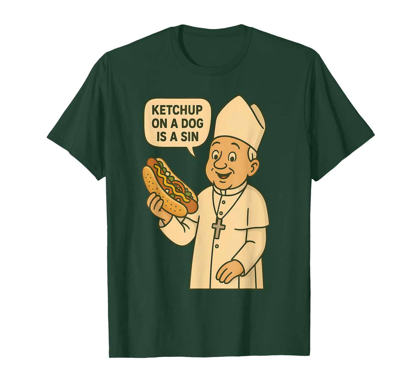 Ketchup on a Dog is a Sin Chicago Hot Dog Da Pope Design T-Shirt