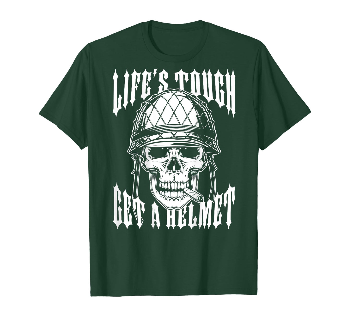 Life's Tough Get A Helmet Skull (on back) T-Shirt