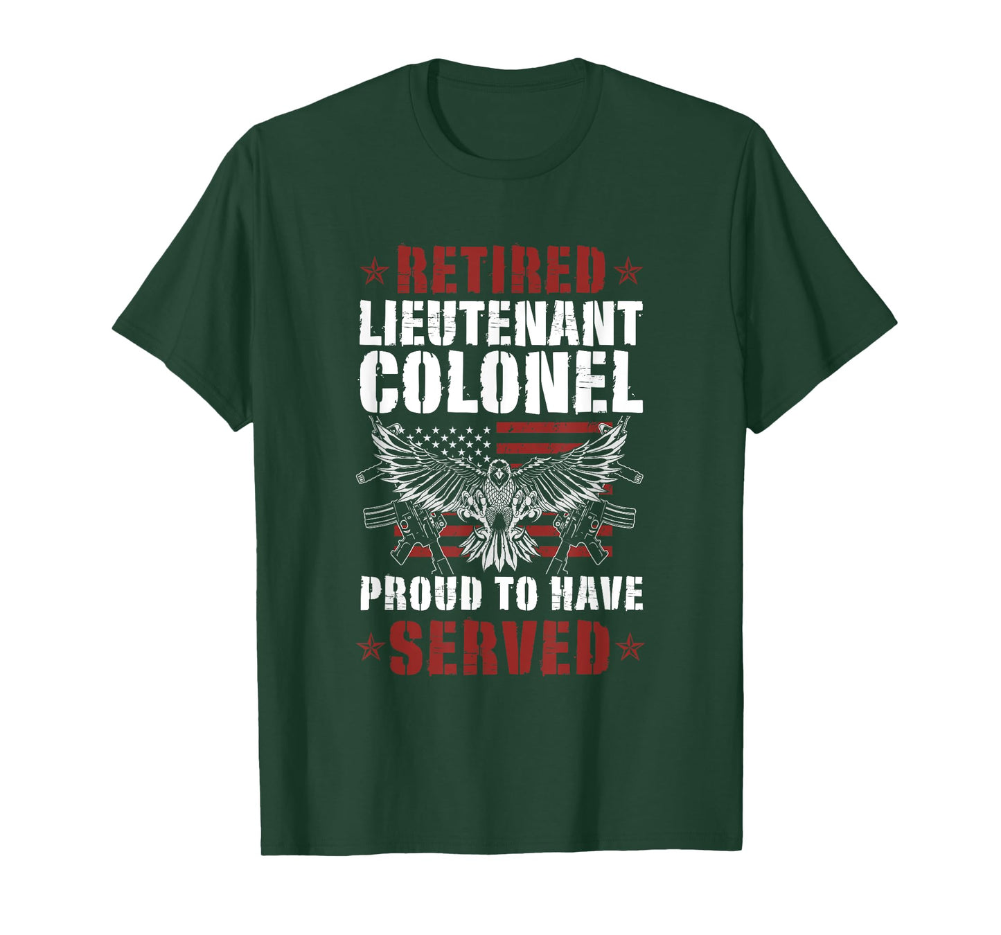 Retired LTC Proud To Have Served T-Shirt