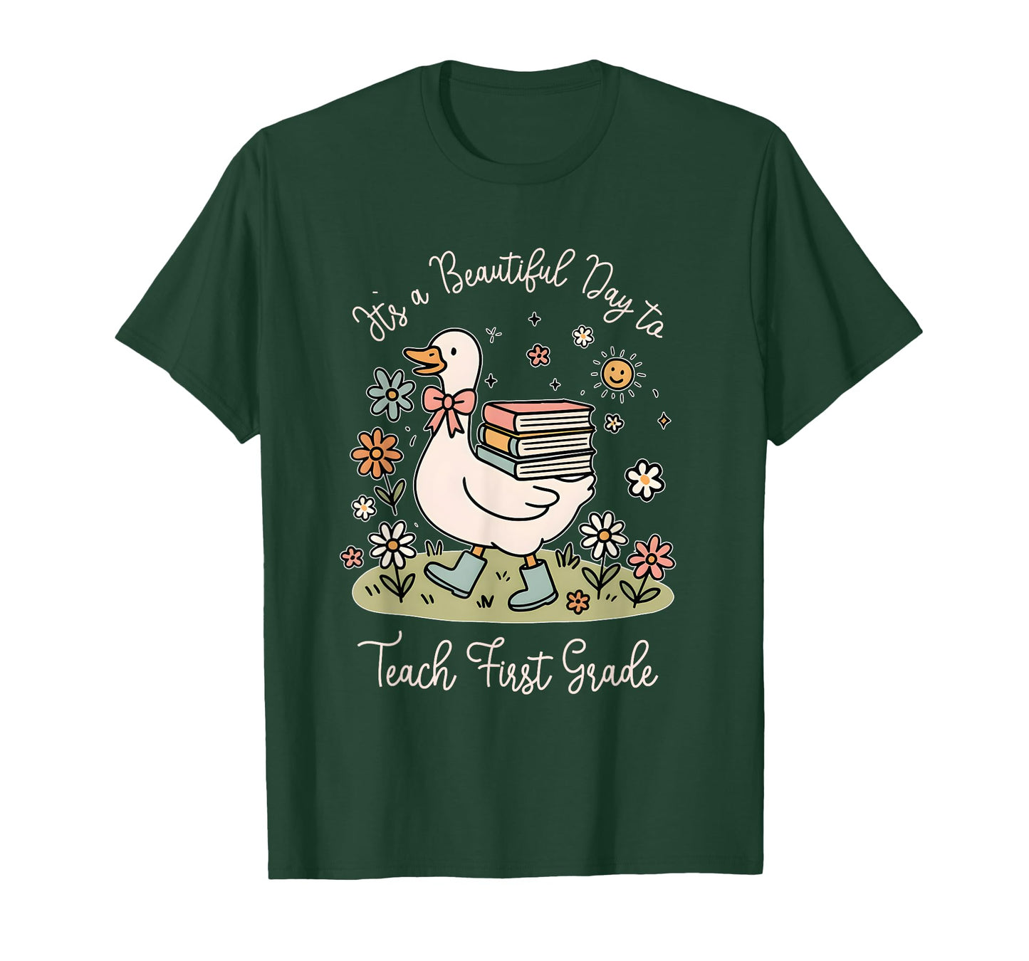 It's a Beautiful Day to Teach First Grade Funny T-Shirt