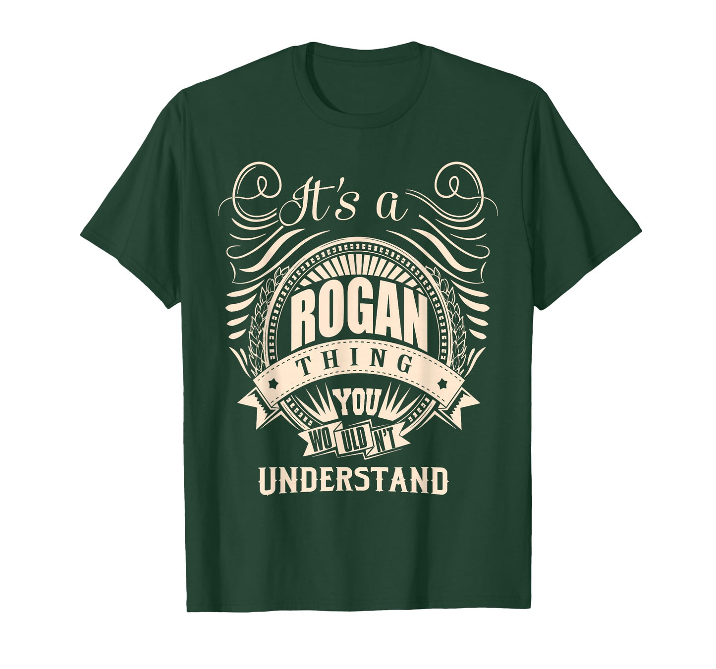 It's a Rogan Thing Gifts T-Shirt