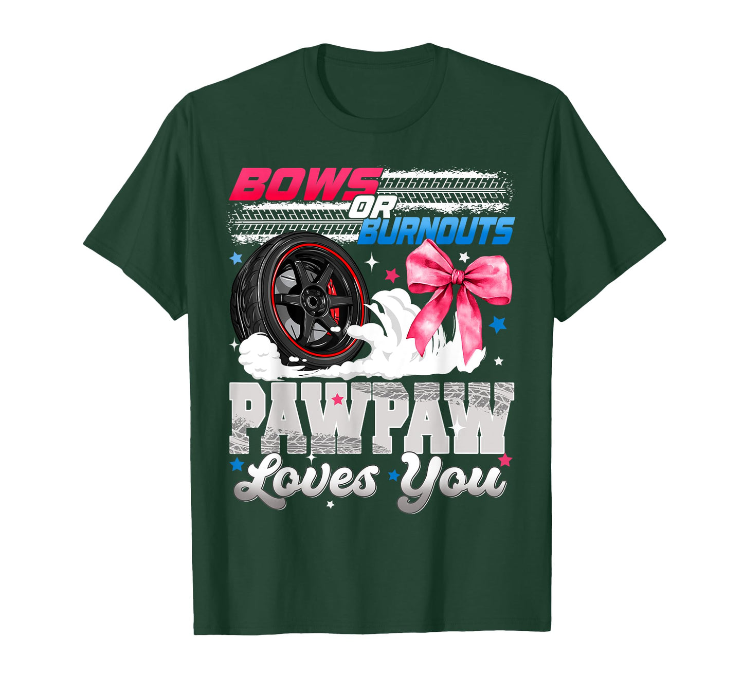 Burnouts or Bows Pawpaw Loves You Gender Reveal Party T-Shirt