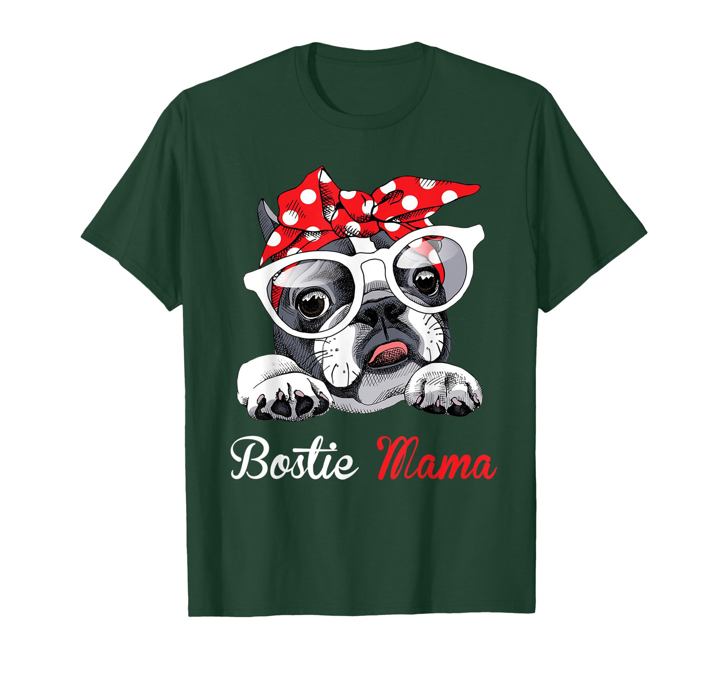 Bostie Mama Funny Boston Terrier Dog Mom Mother's Day T-Shirt
