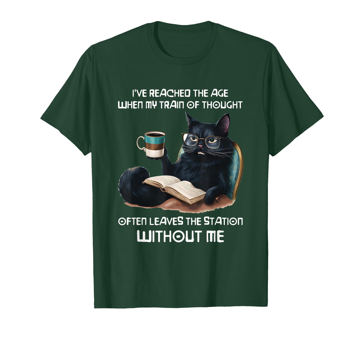 Black Cat I've Reached TheAge When My Train Of Thought Men Women T-Shirt