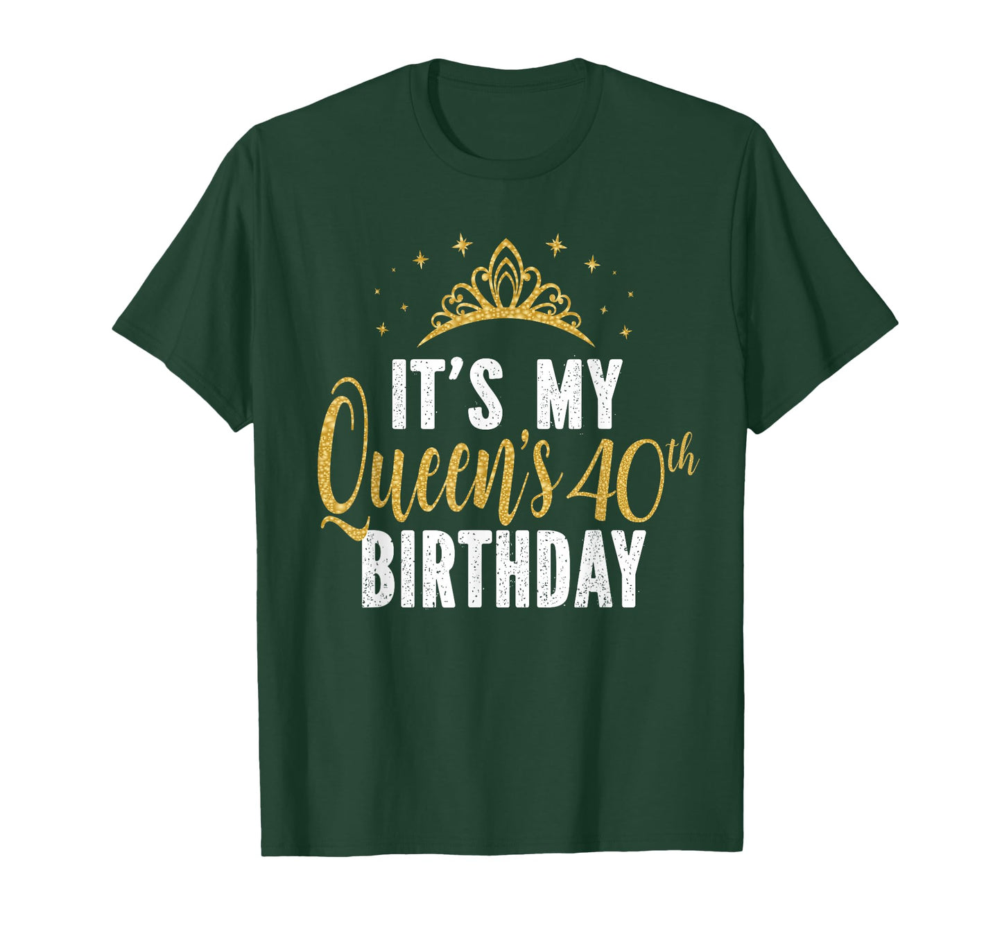 It's My Queen's 40th Birthday Idea For 40 Years Old Woman T-Shirt