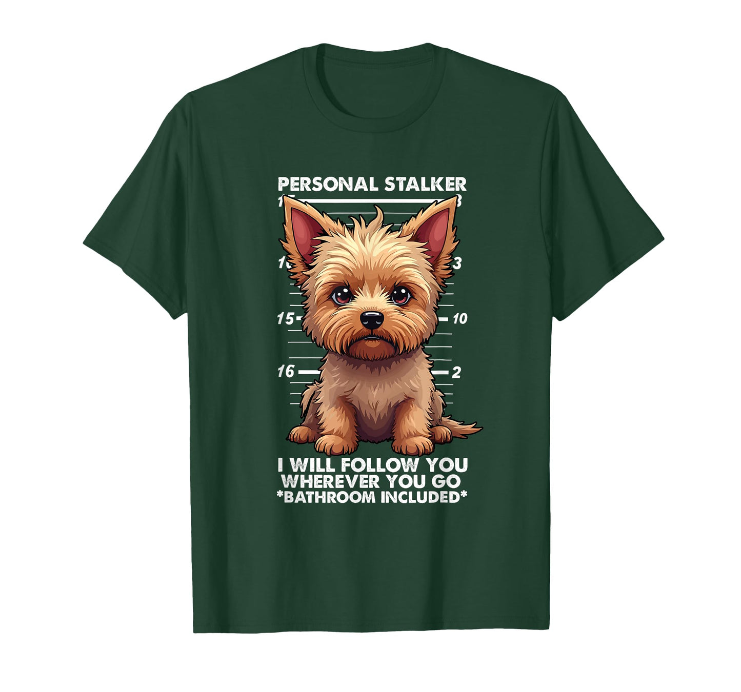 Personal Stalker Yorkie Poo Dog Owner Funny Yorkiepoo Men Women T-Shirt