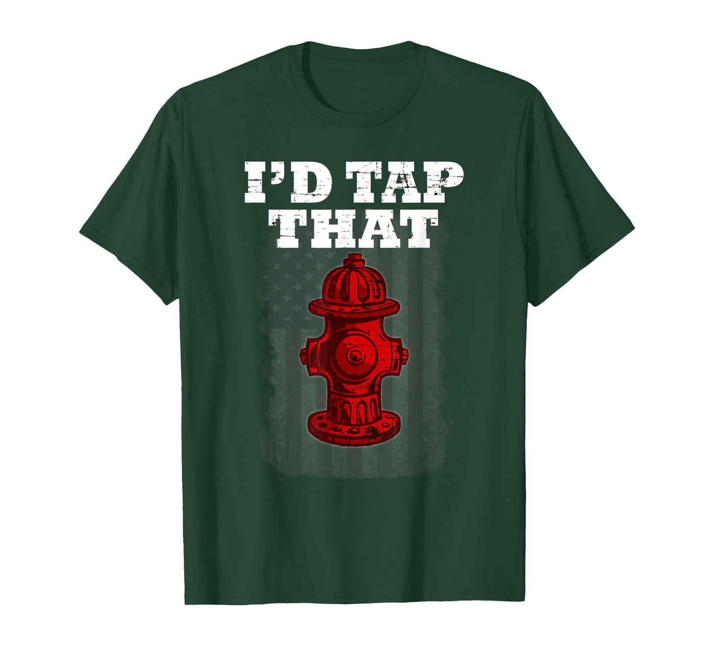 I'D Tap That Funny Firefighter Hydrant Cute t shirt