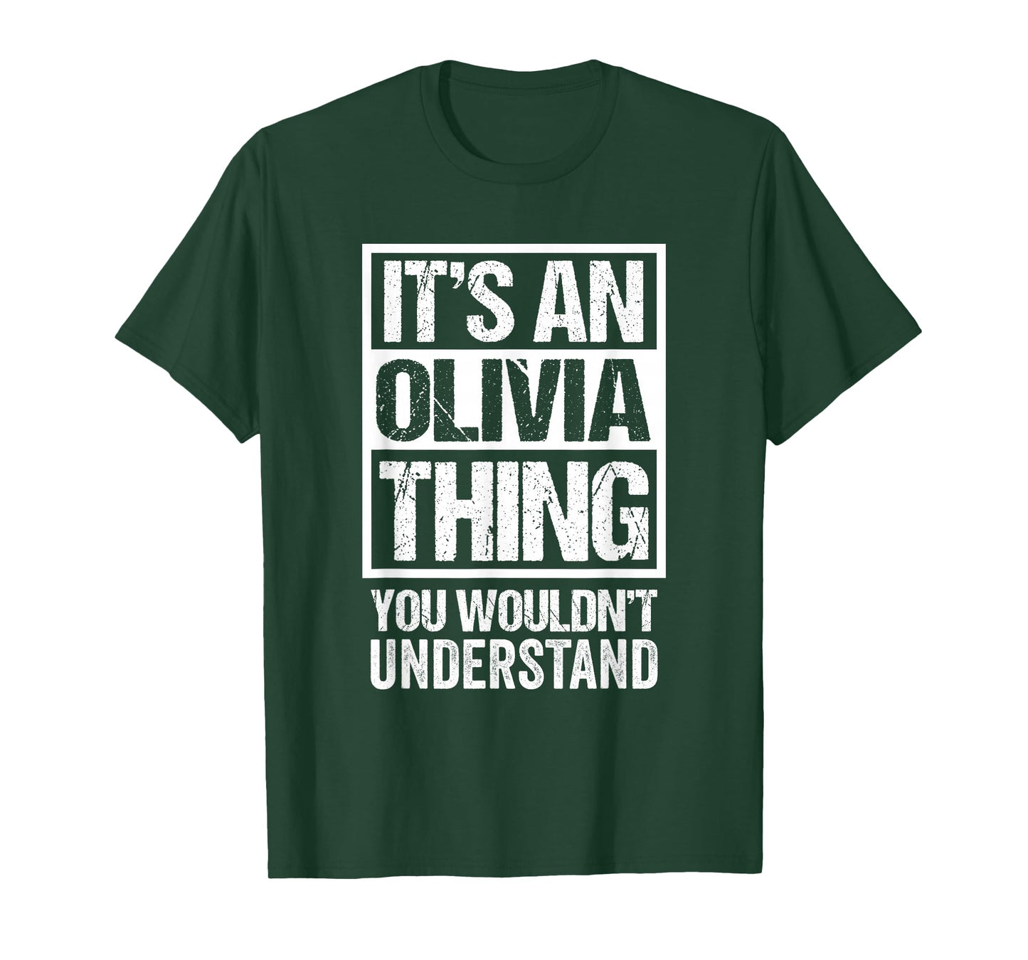 It's an Olivia Thing You Wouldn't Understand - First Name T-Shirt