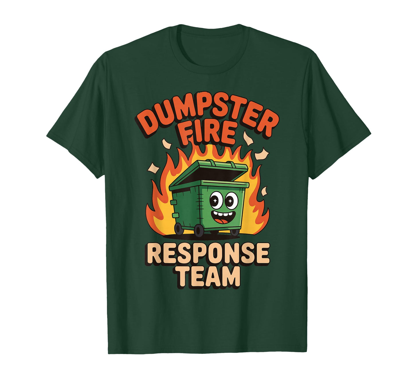 Dumpster Fire Response Team T-Shirt