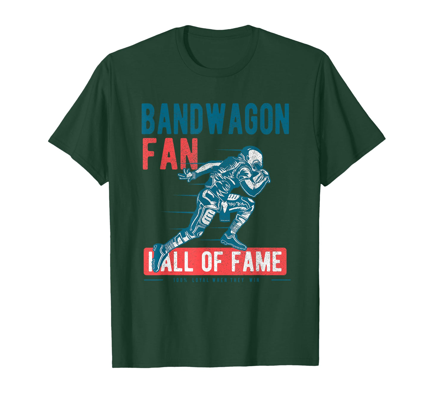Bandwagon Fan Hall Of Fame Funny T Shirt T-Shirt