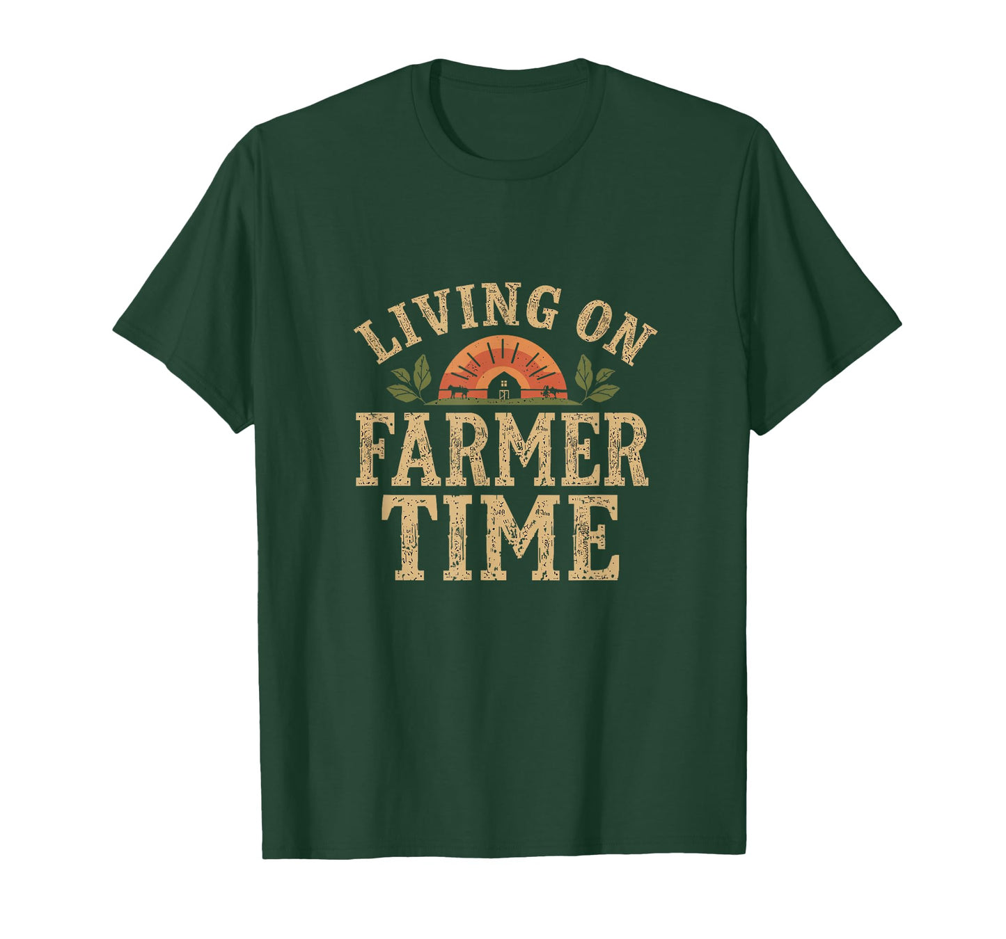 Living On Farmer Time - Rustic Country Farm T-Shirt