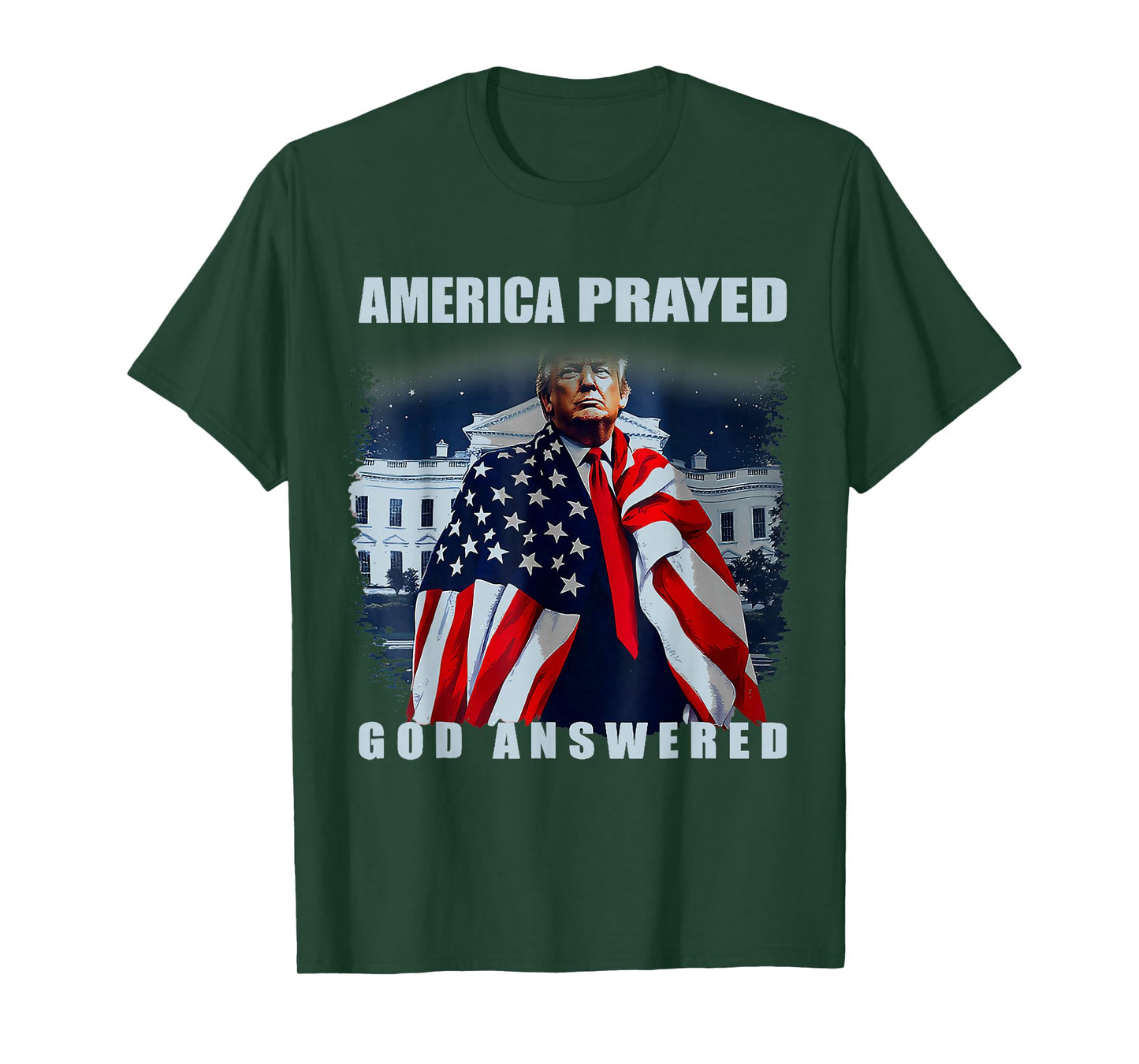 Trump America Prayed God Answered T-Shirt