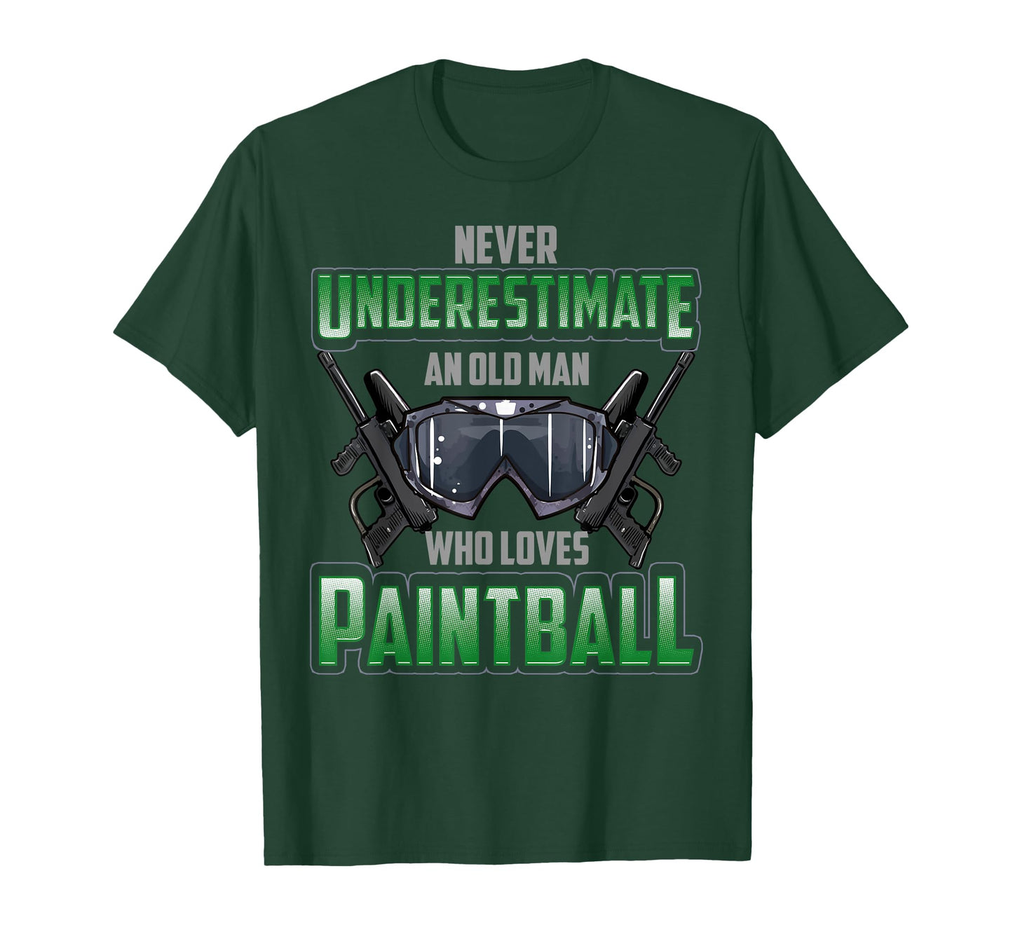 Mens Never Underestimate An Old Man Who Loves Paintball T-Shirt