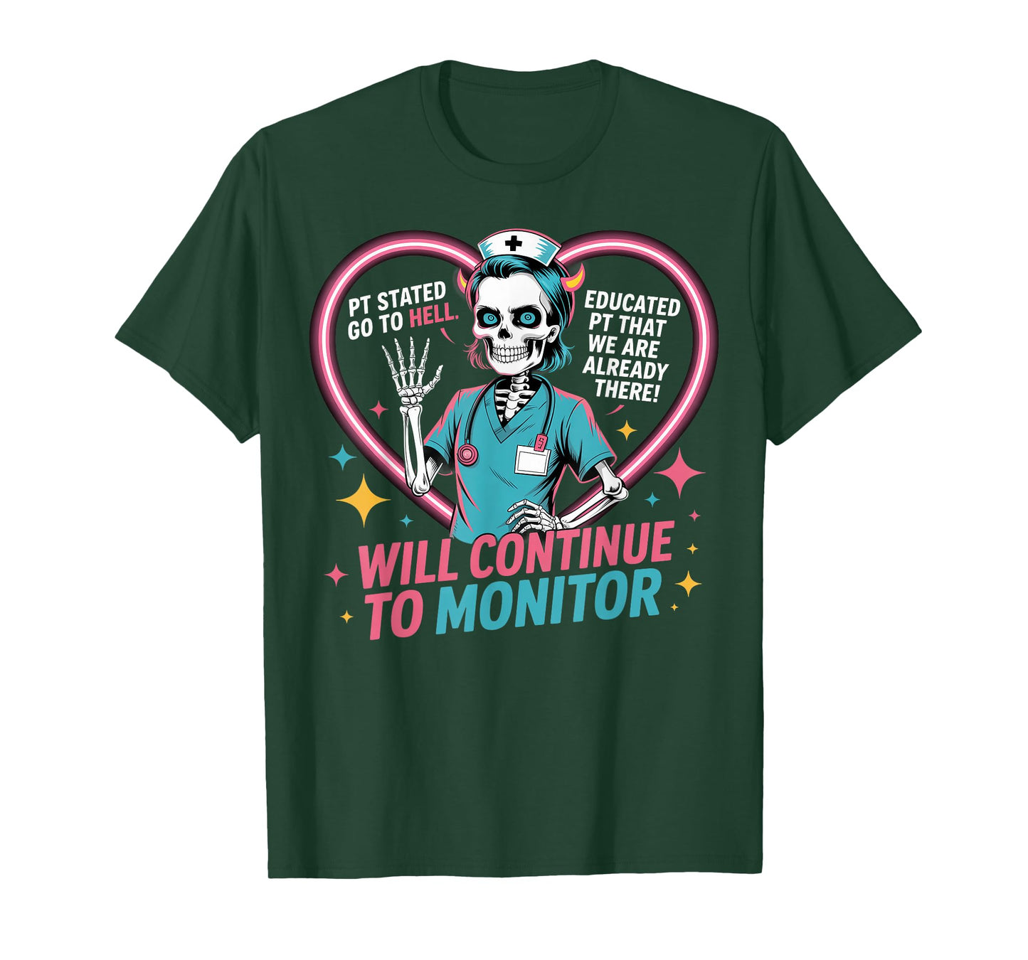 Pt Stated "Go To Hell" Educated Pt That We Are Already There T-Shirt