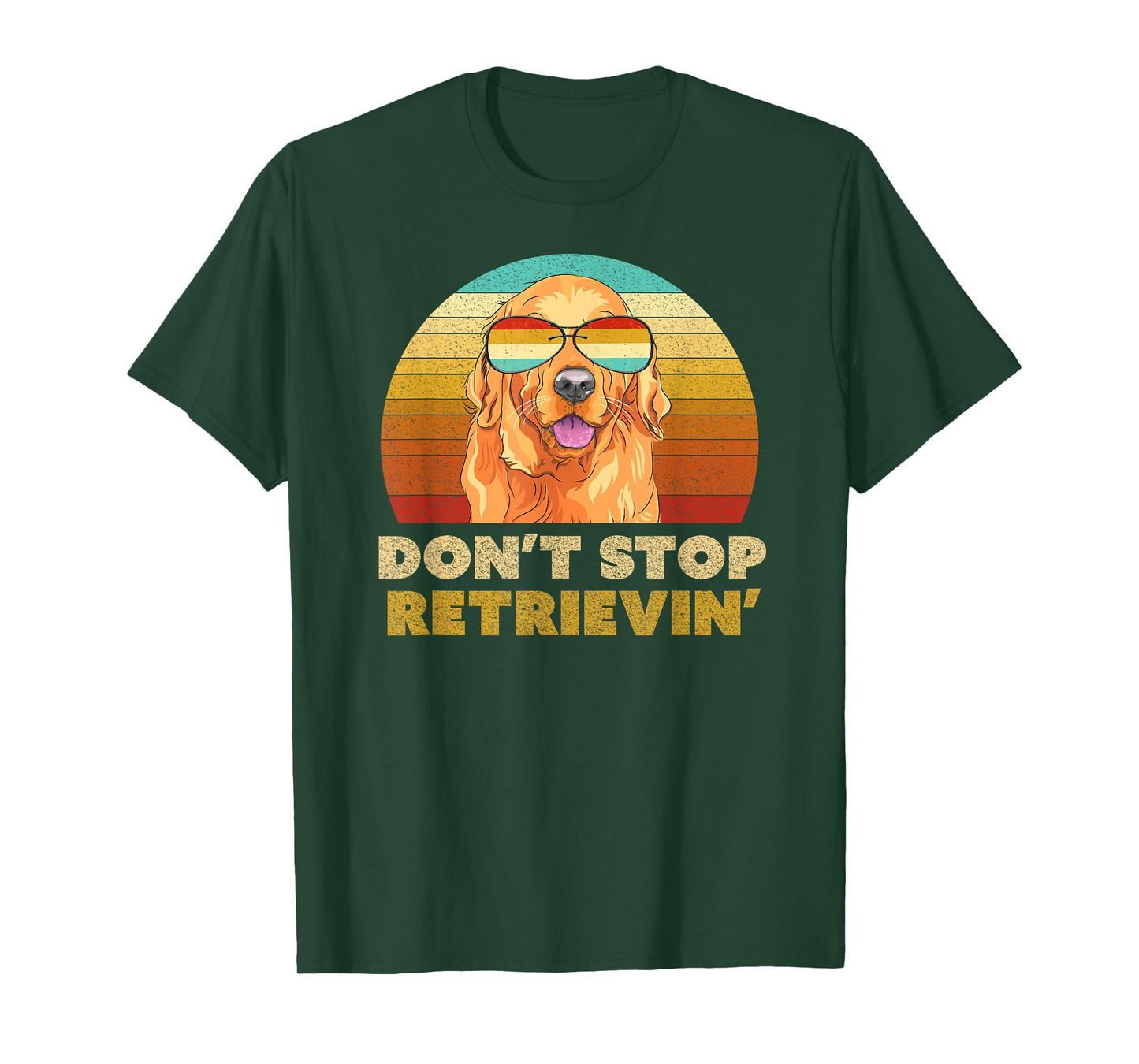 Don't Stop Retrieving Shirt. Retro Golden Retriever T-Shirt