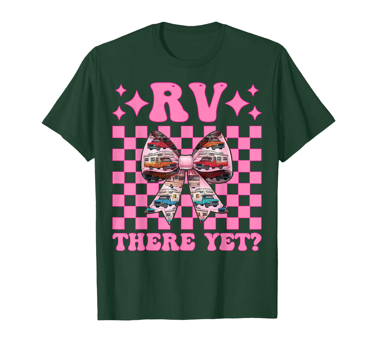 Rv There Yet? RV Camping Camper Motorhome Girl Mom Coquette T-Shirt