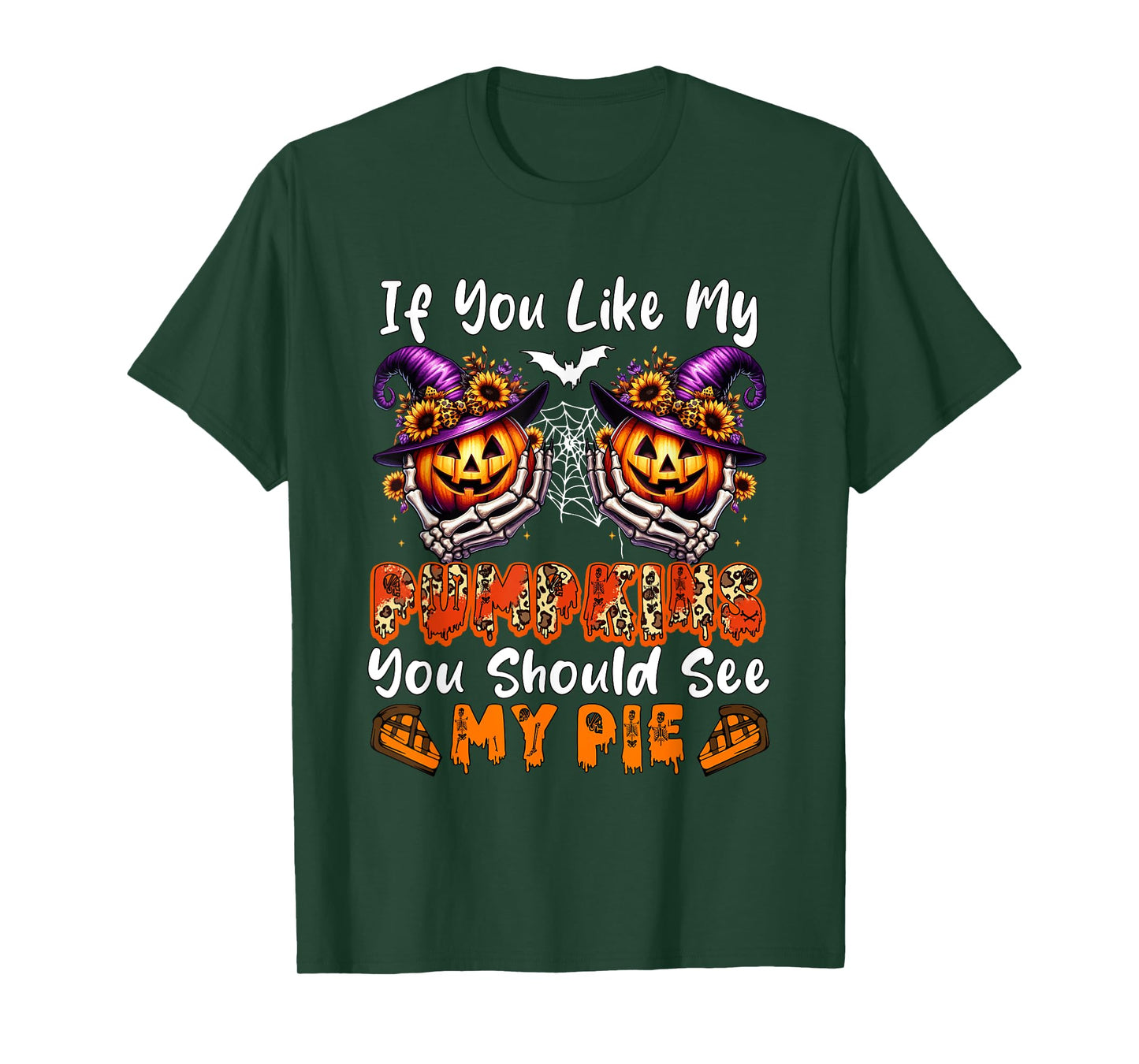 Funny Joke If Like Pumpkins You Should See My Pie Halloween T-Shirt
