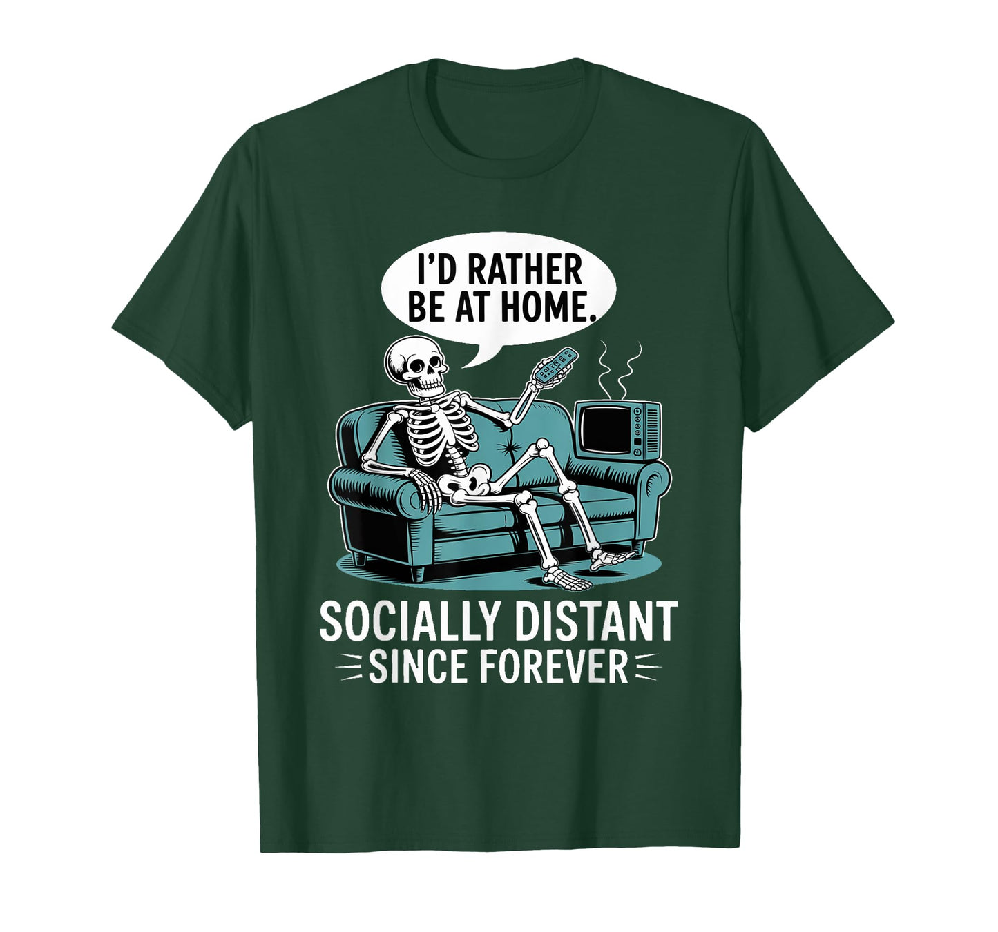 Rather Be Home Funny Sarcastic Skeleton Halloween T-Shirt