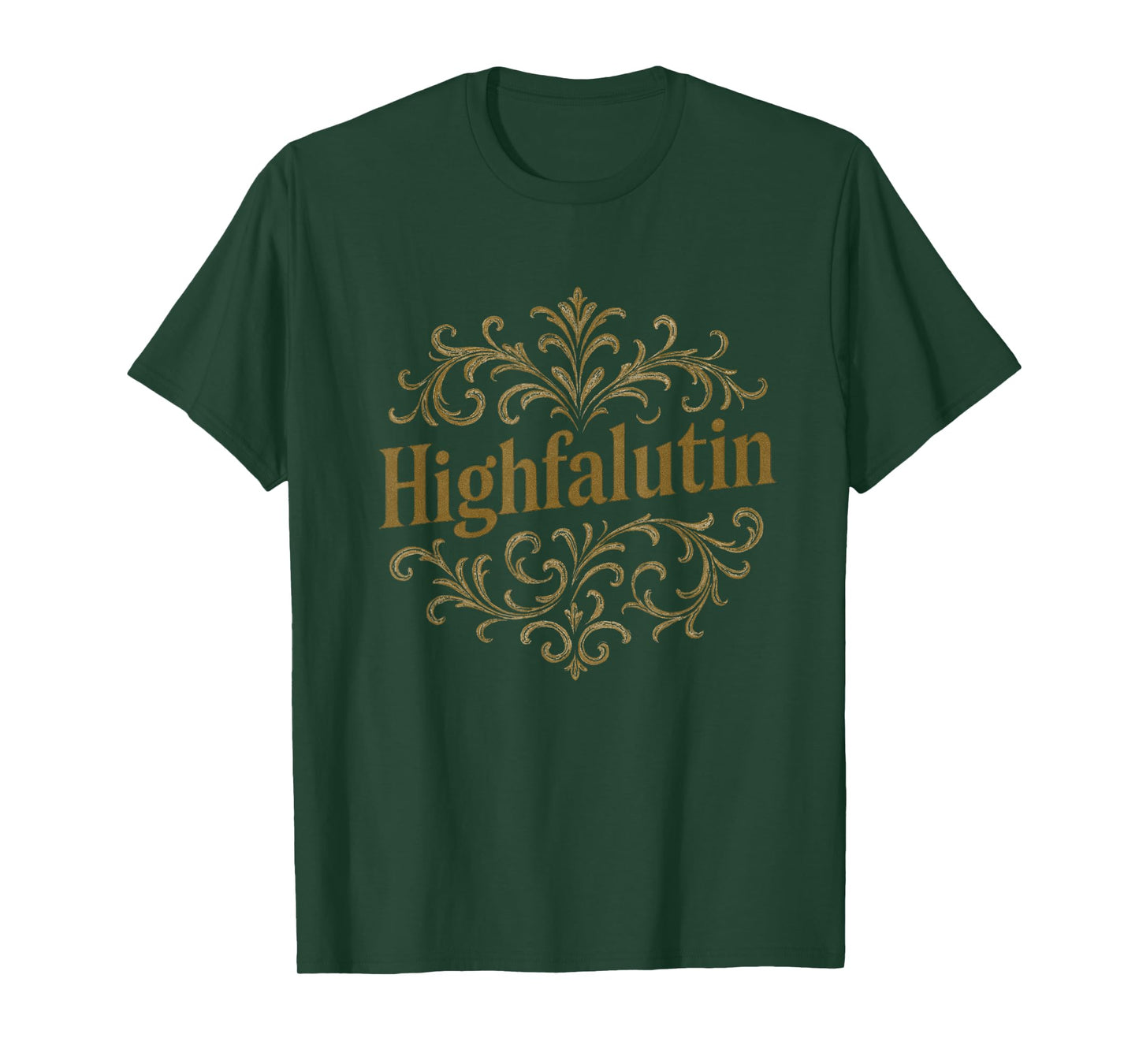 Funny Southern Saying Vintage Script Highfalutin Classy T-Shirt