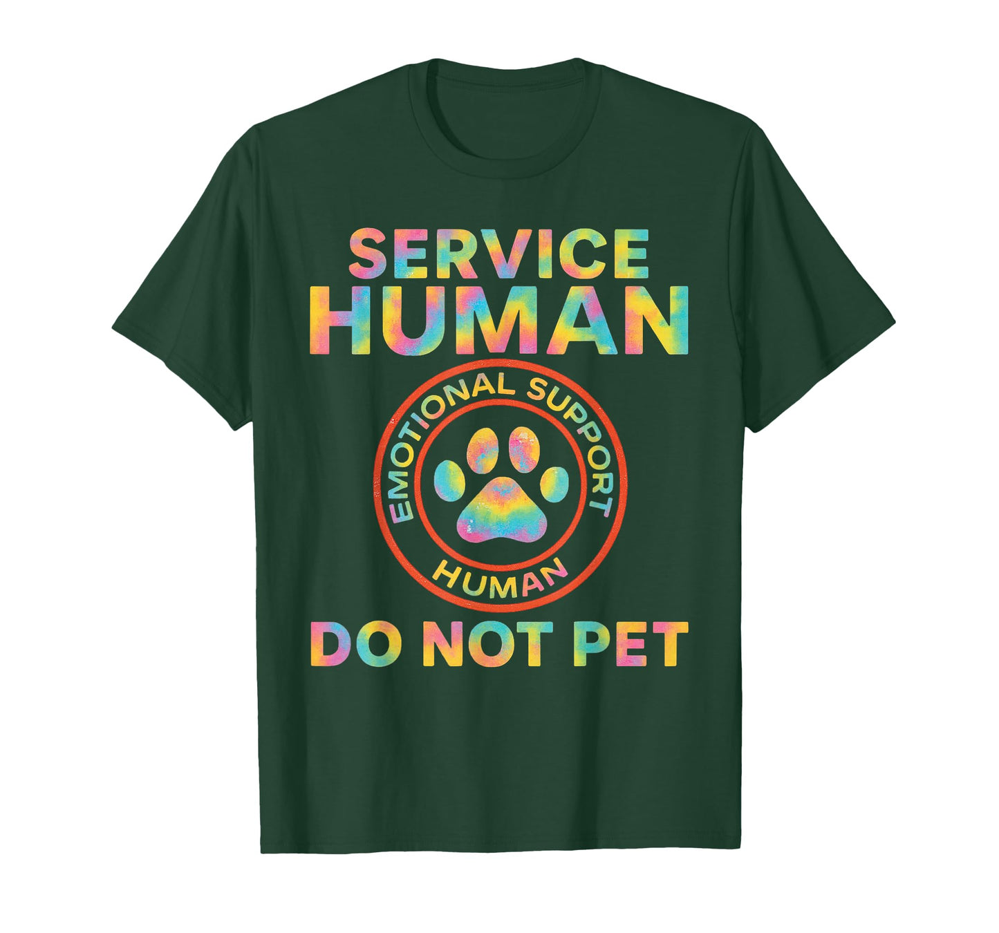 Service Dog Human Do Not Pet Funny Rescue Quote Dogs Lover T-Shirt