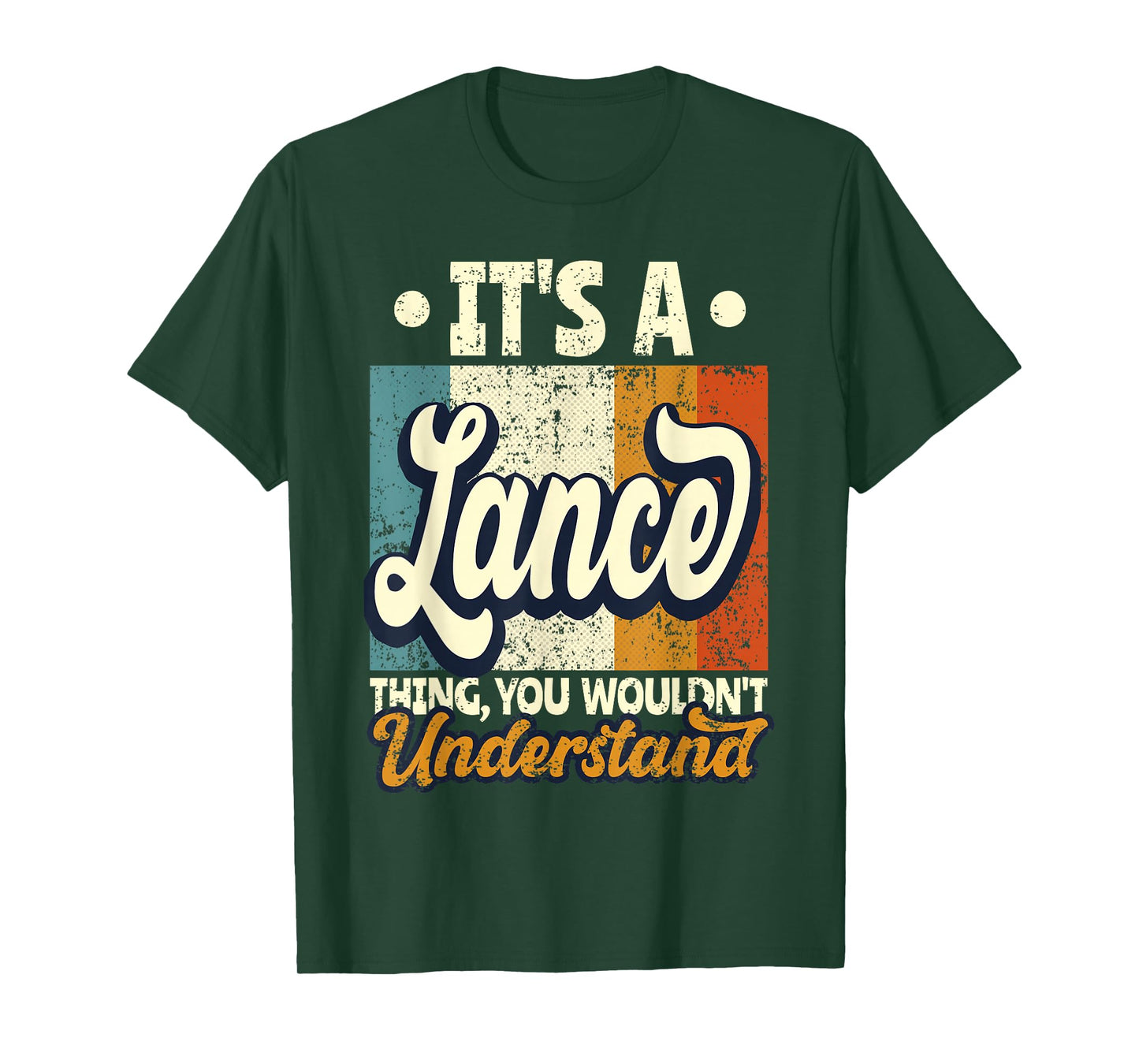 It's A Lance Thing You Wouldn't Understand T-Shirt