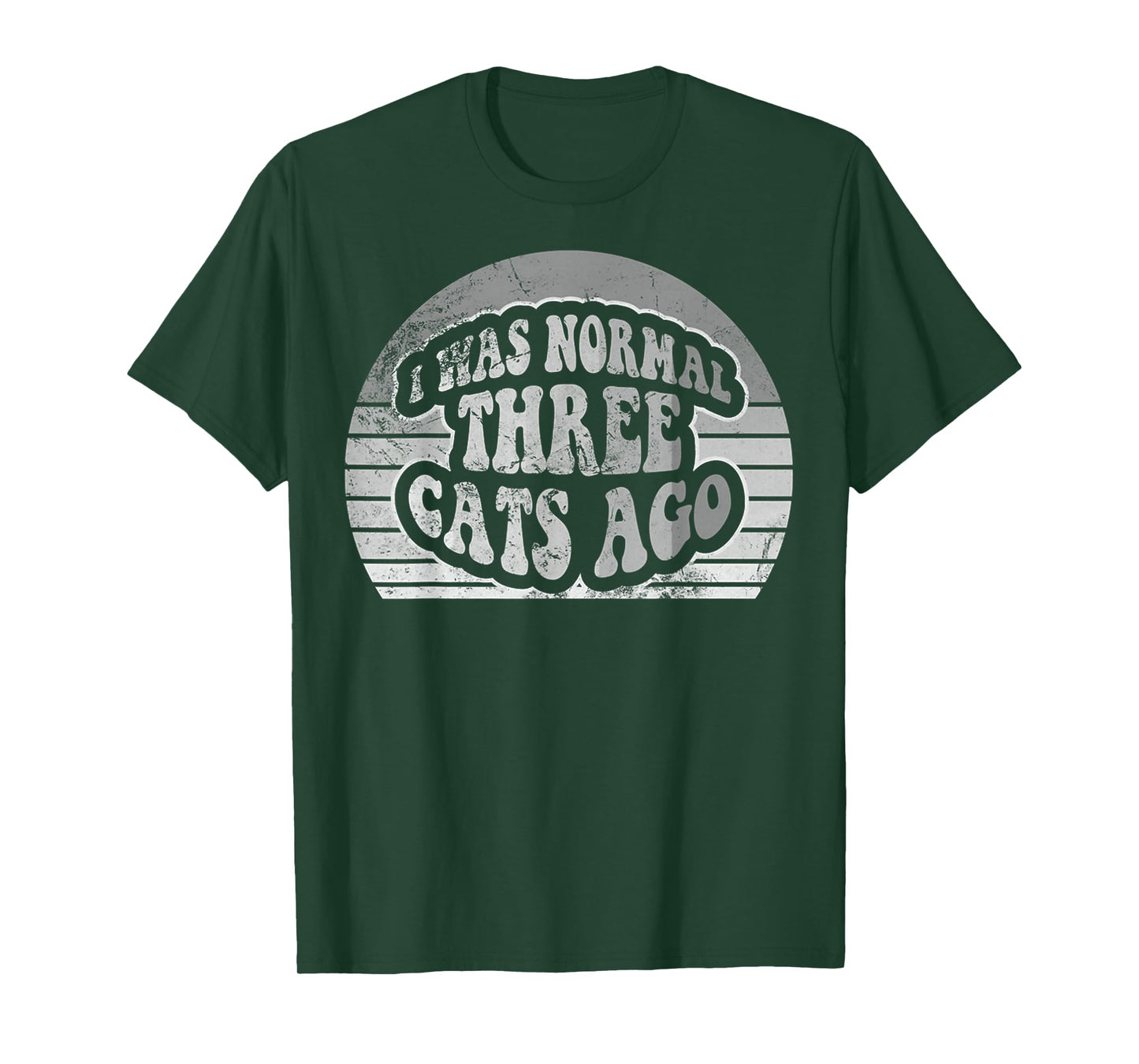 I was Normal Three Cats Ago T-Shirt
