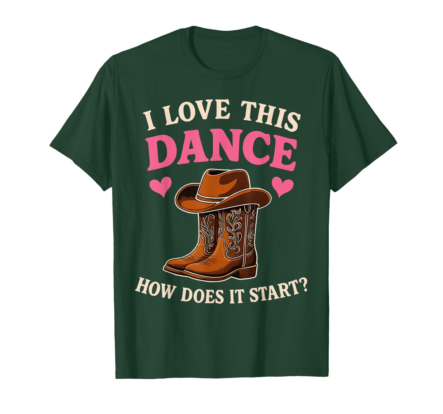 I Love This Dance How Does It Start? Line Dancer Country T-Shirt