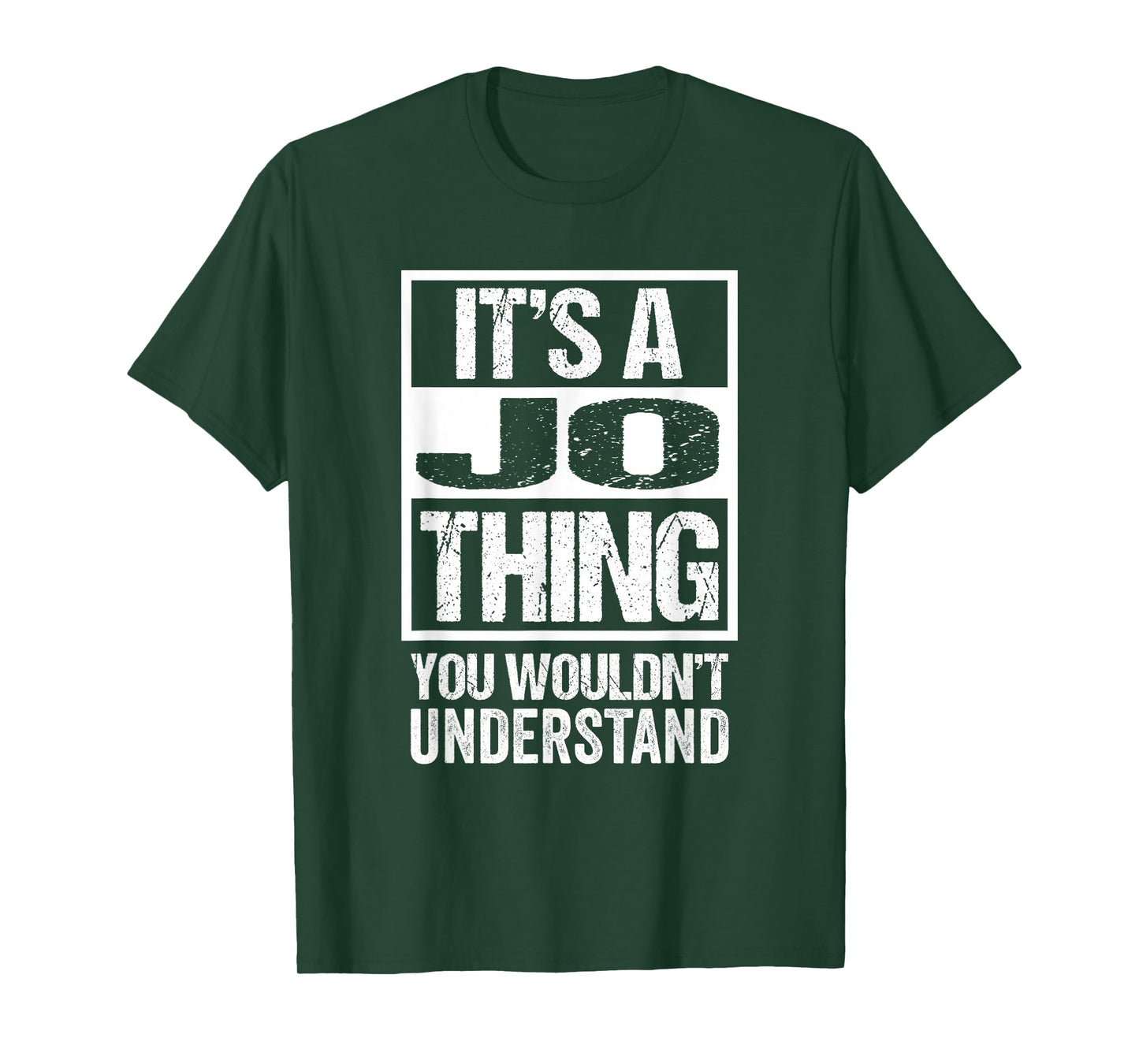 It's A Jo Thing You Wouldn't Understand First Name T-Shirt