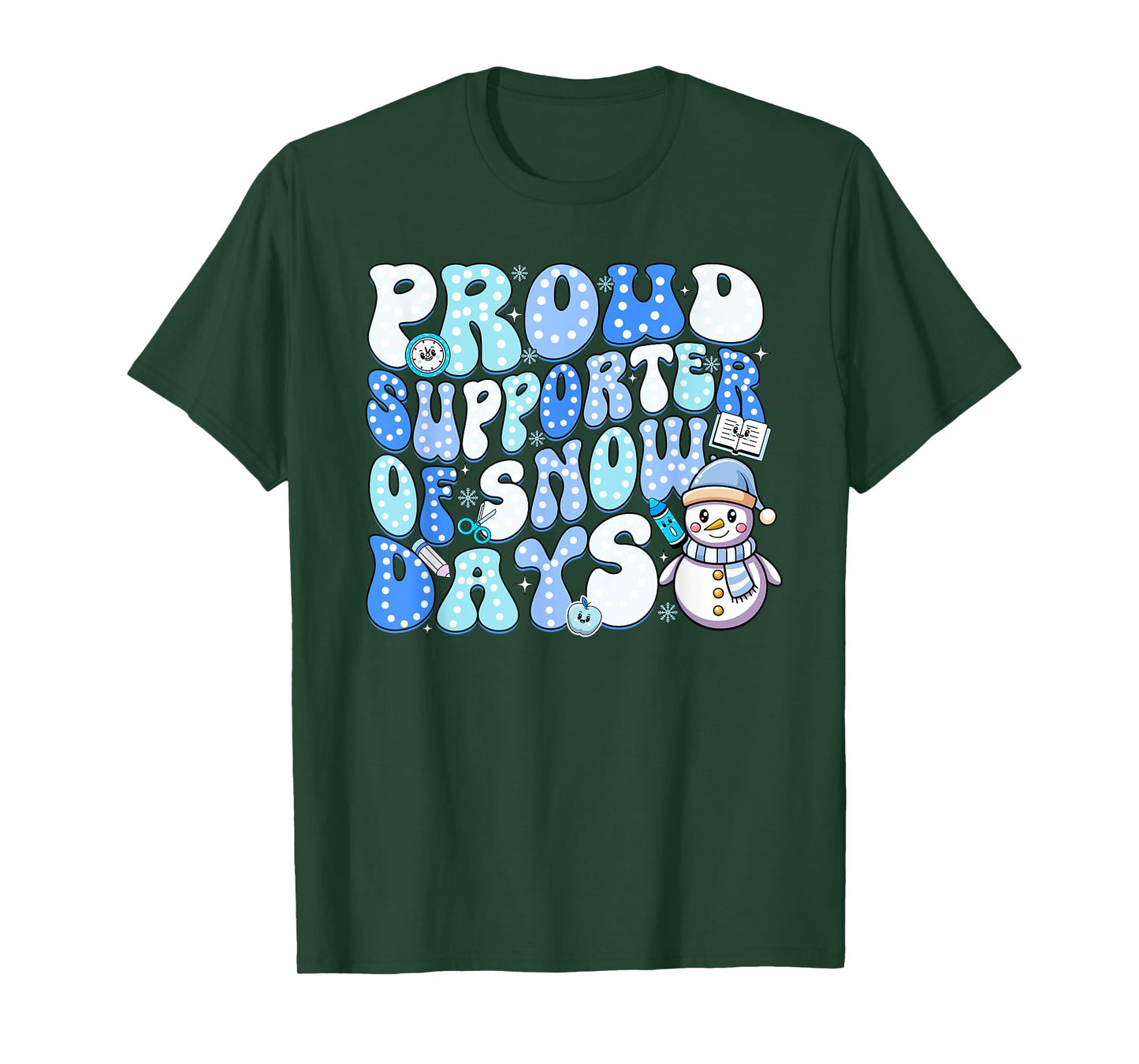 Proud Supporter of Snow Days Funny Teacher T-Shirt