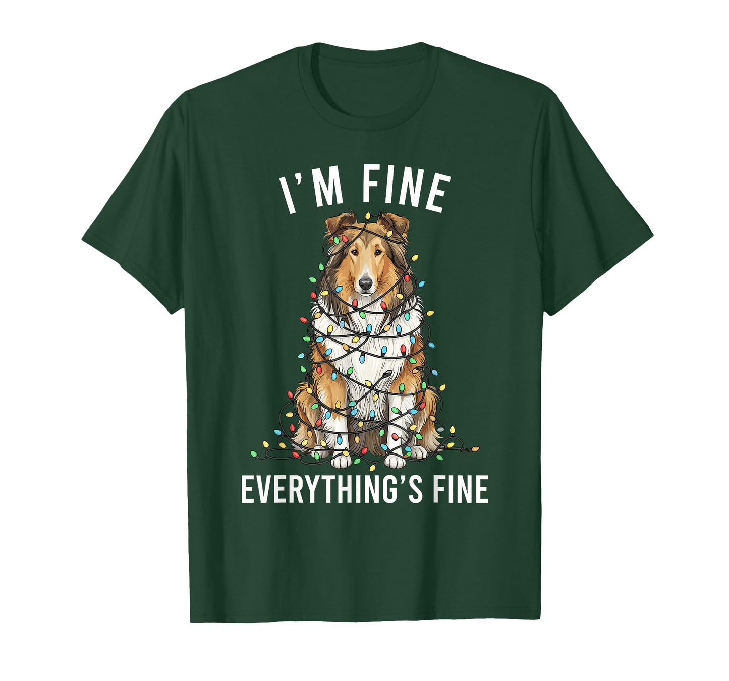 Rough Collie Christmas I'm Fine Everything is Fine T-Shirt