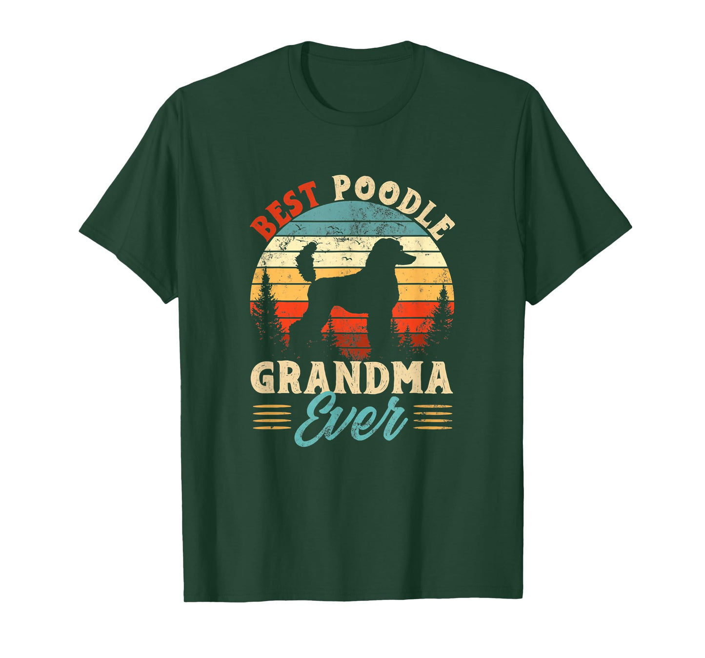 Best Poodle Grandma Ever Dog Lover - The best for Grandma T-Shirt