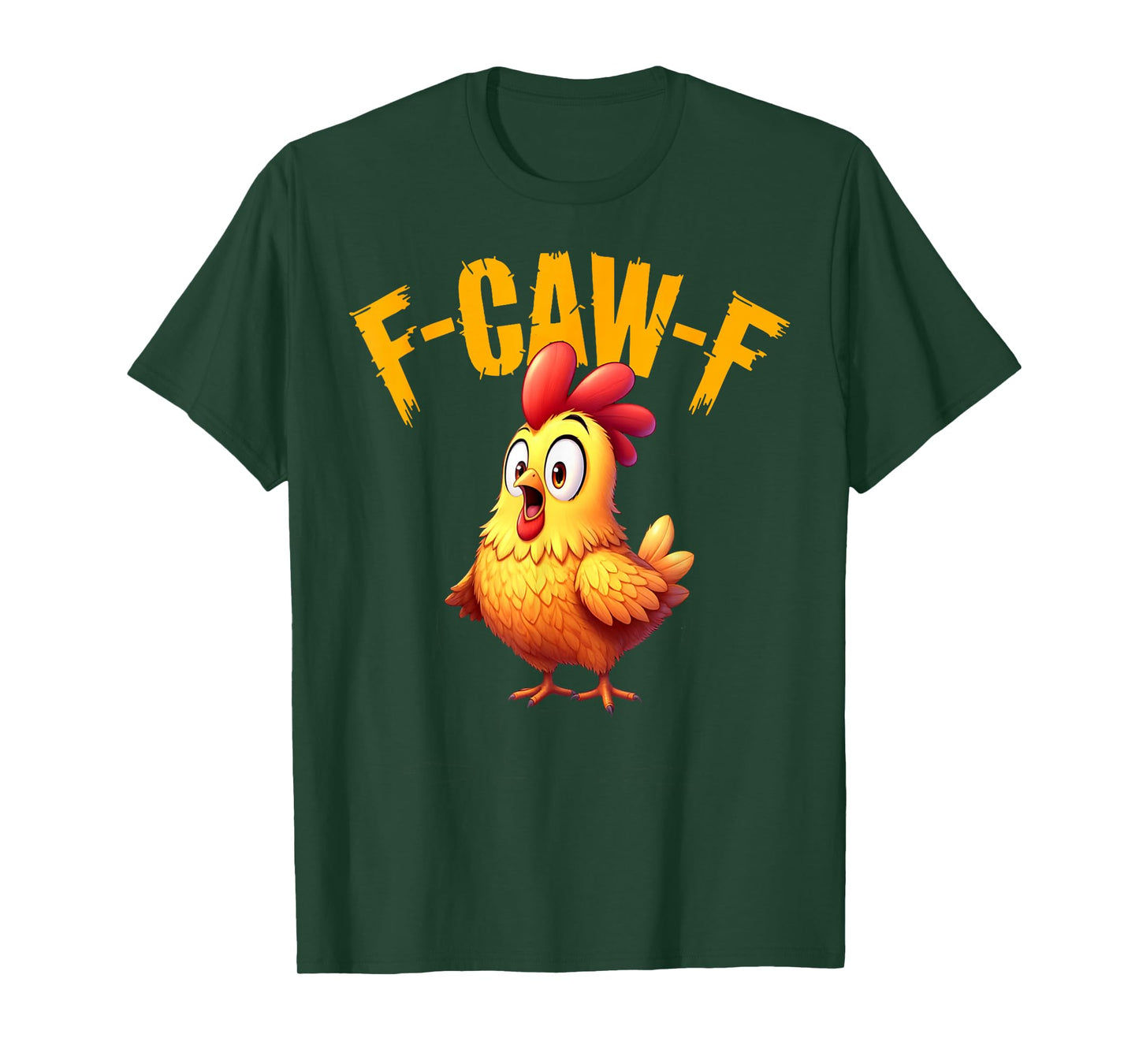 Funny F-Caw-F Chicken Sarcastic Bird Quote Rooster Meme T-Shirt